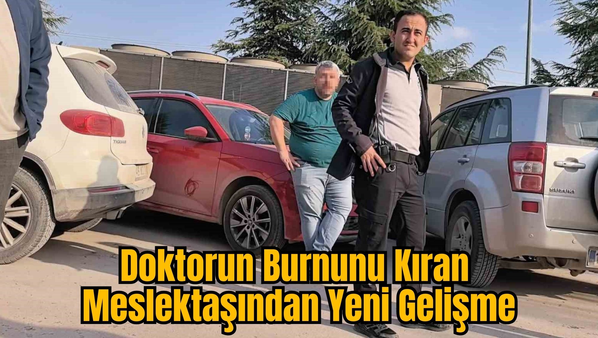 Doktorun Burnunu Kıran Meslektaşından Yeni Gelişme