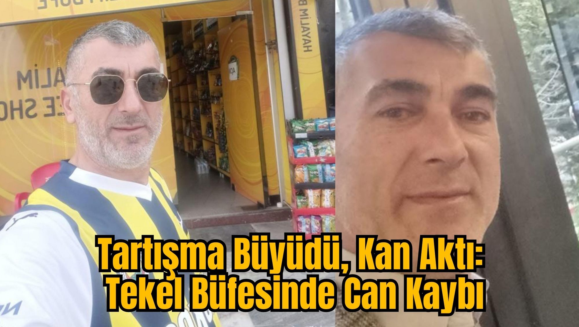 Tartışma Büyüdü, Kan Aktı: Tekel Büfesinde Can Kaybı