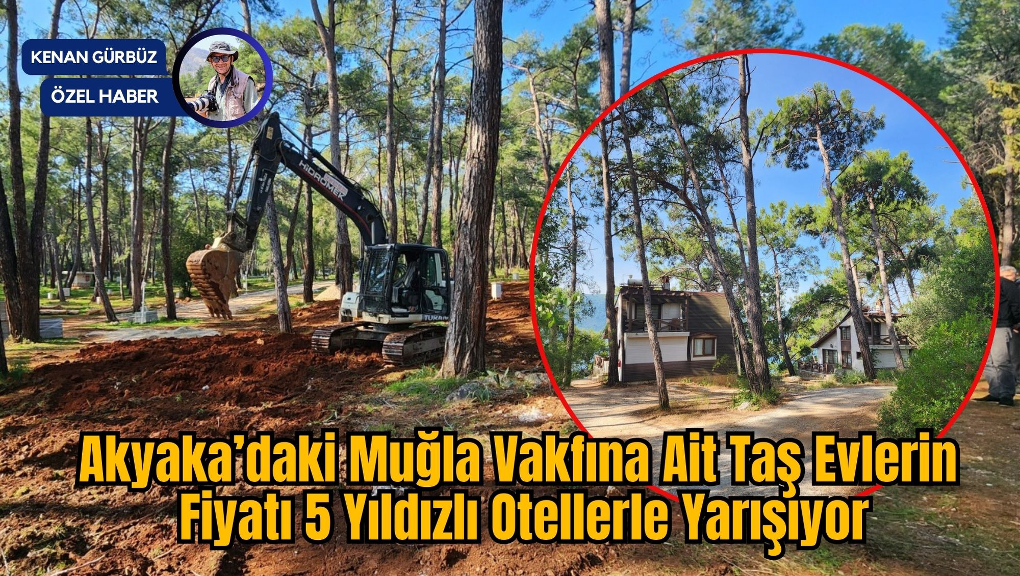 Akyaka’daki Muğla Vakfına Ait Taş Evlerin Fiyatı 5 Yıldızlı Otellerle Yarışıyor