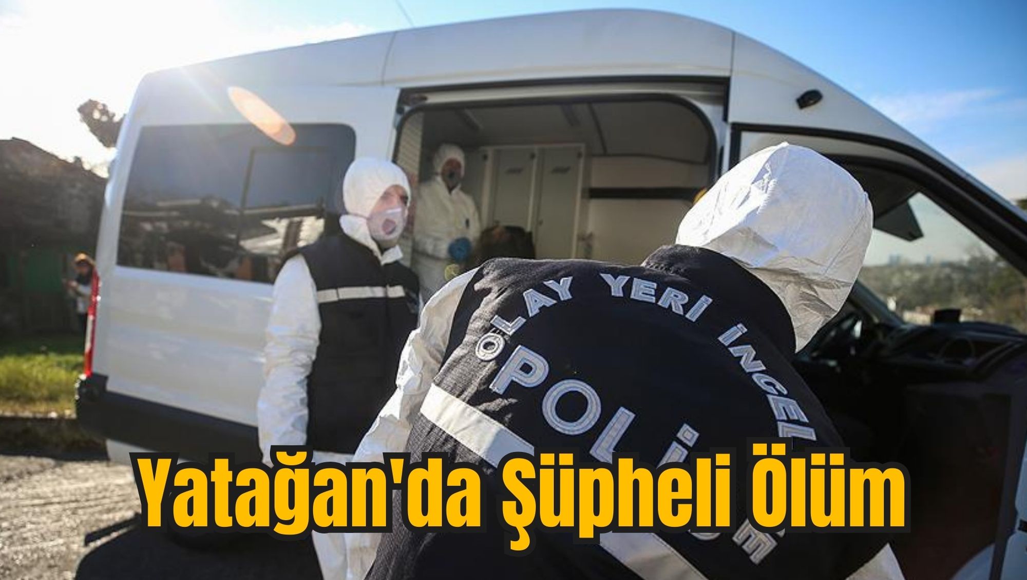 Yatağan'da Şüpheli Ölüm