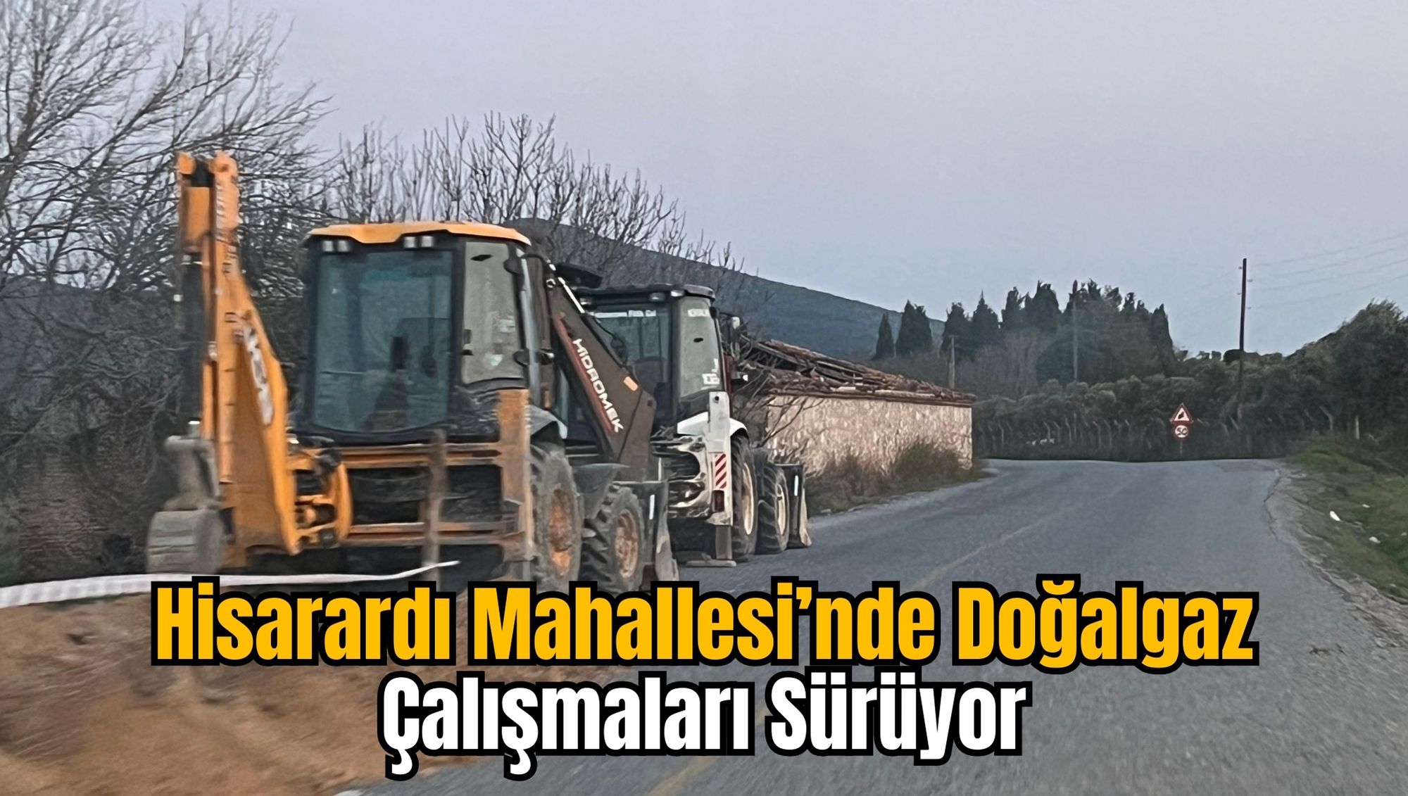 Hisarardı Mahallesi’nde Doğalgaz Çalışmaları Sürüyor
