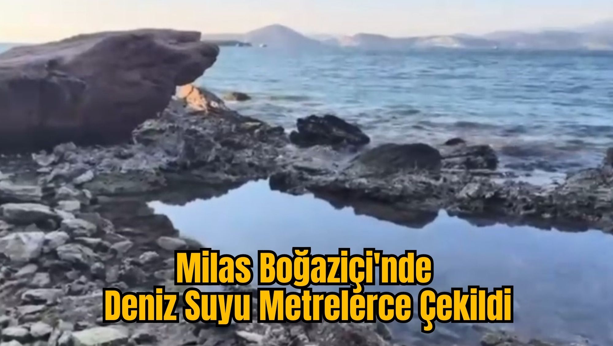 Milas Boğaziçi'nde Deniz Suyu Metrelerce Çekildi