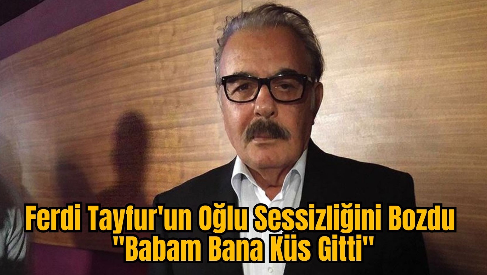 Ferdi Tayfur'un Oğlu Sessizliğini Bozdu 