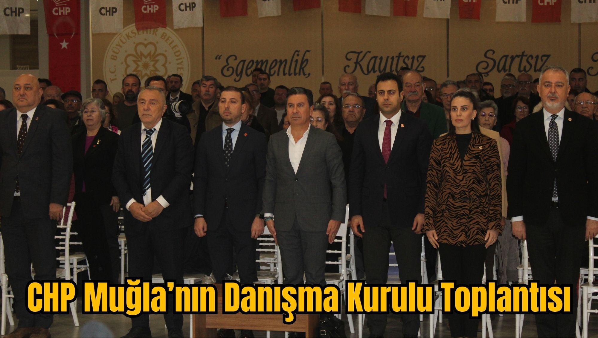 CHP Muğla’nın Danışma Kurulu Toplantısı