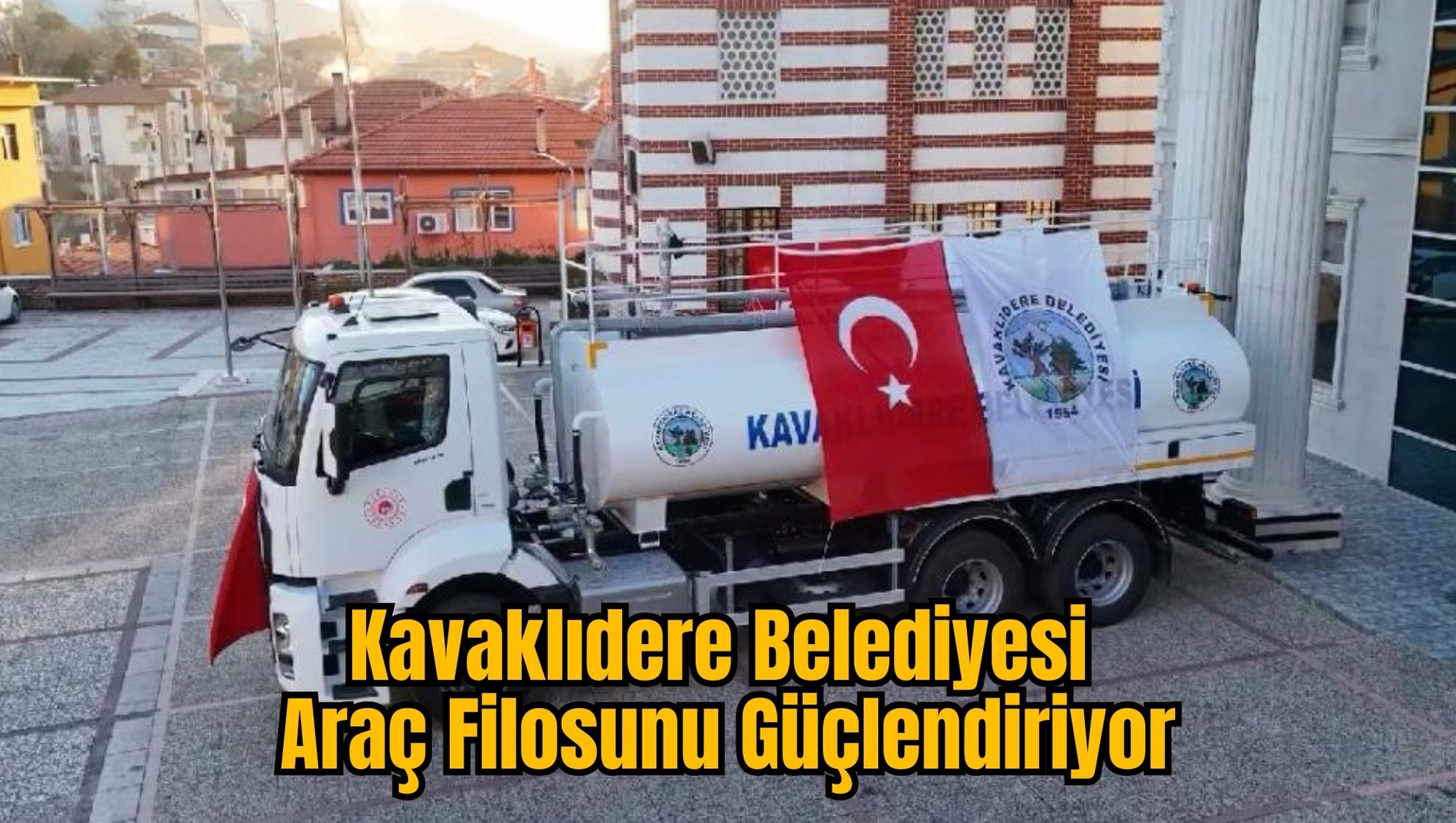 Kavaklıdere Belediyesi Araç Filosunu Güçlendiriyor