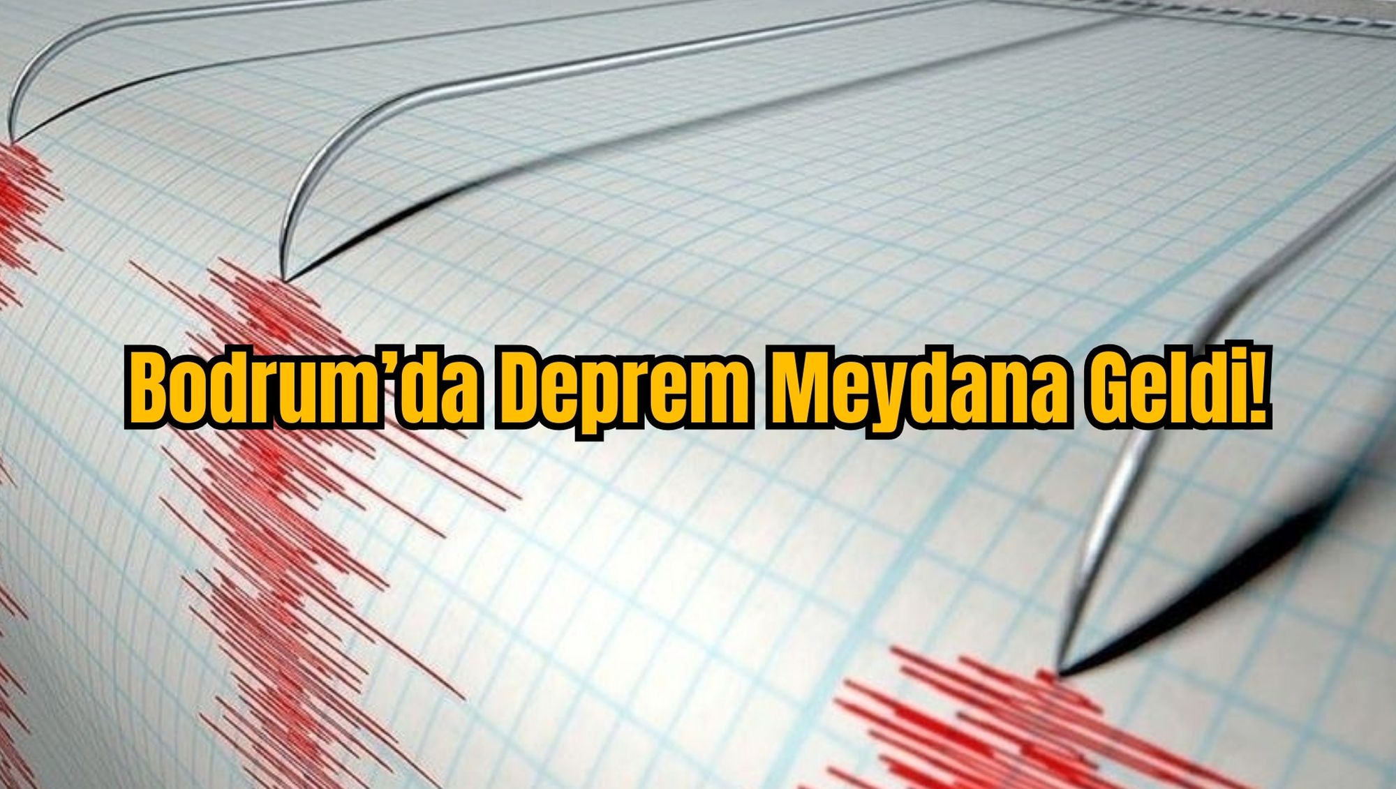 Bodrum’da Deprem Meydana Geldi!