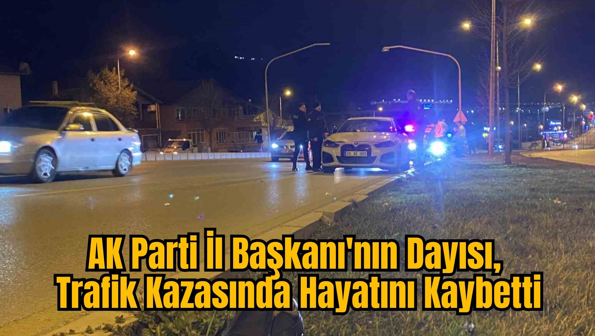 AK Parti İl Başkanı'nın Dayısı, Trafik Kazasında Hayatını Kaybetti