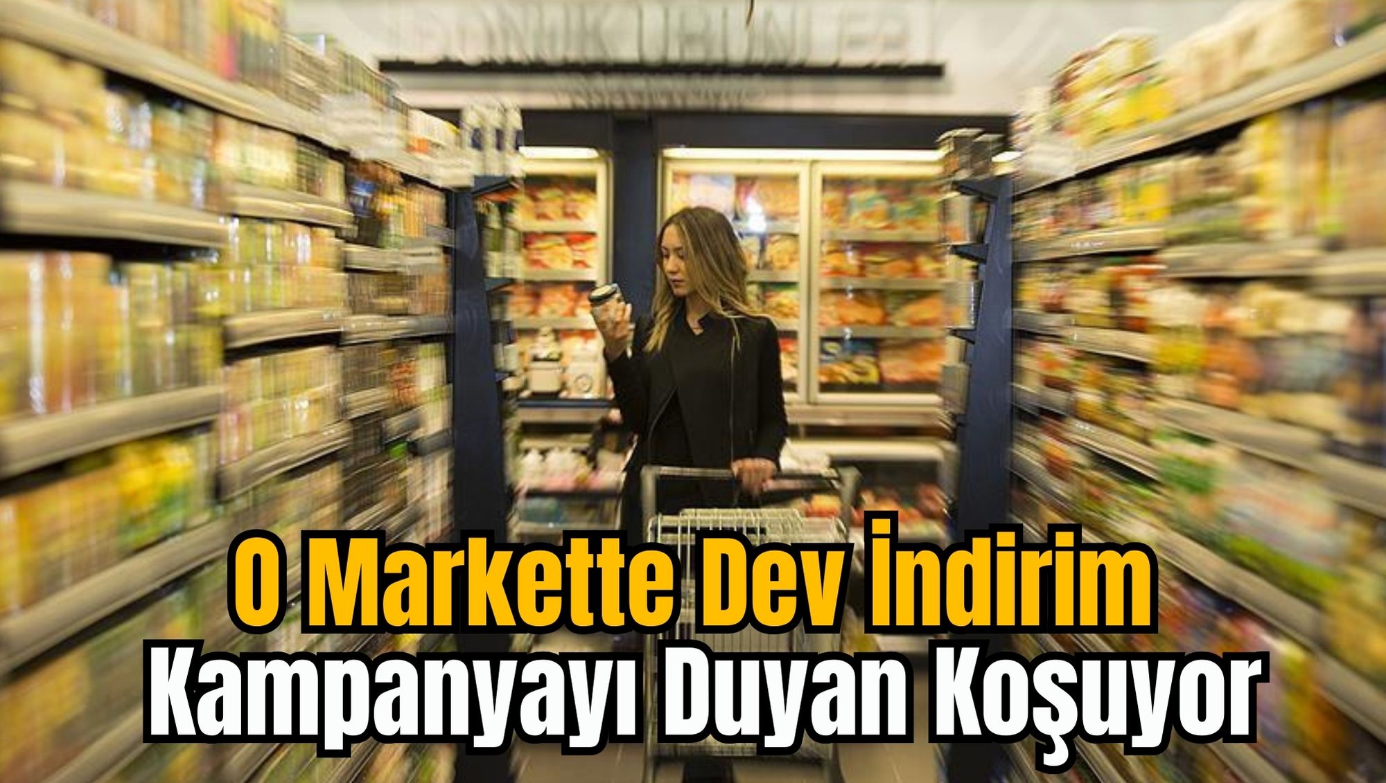O Markette Dev İndirim: Kampanyayı Duyan Koşuyor