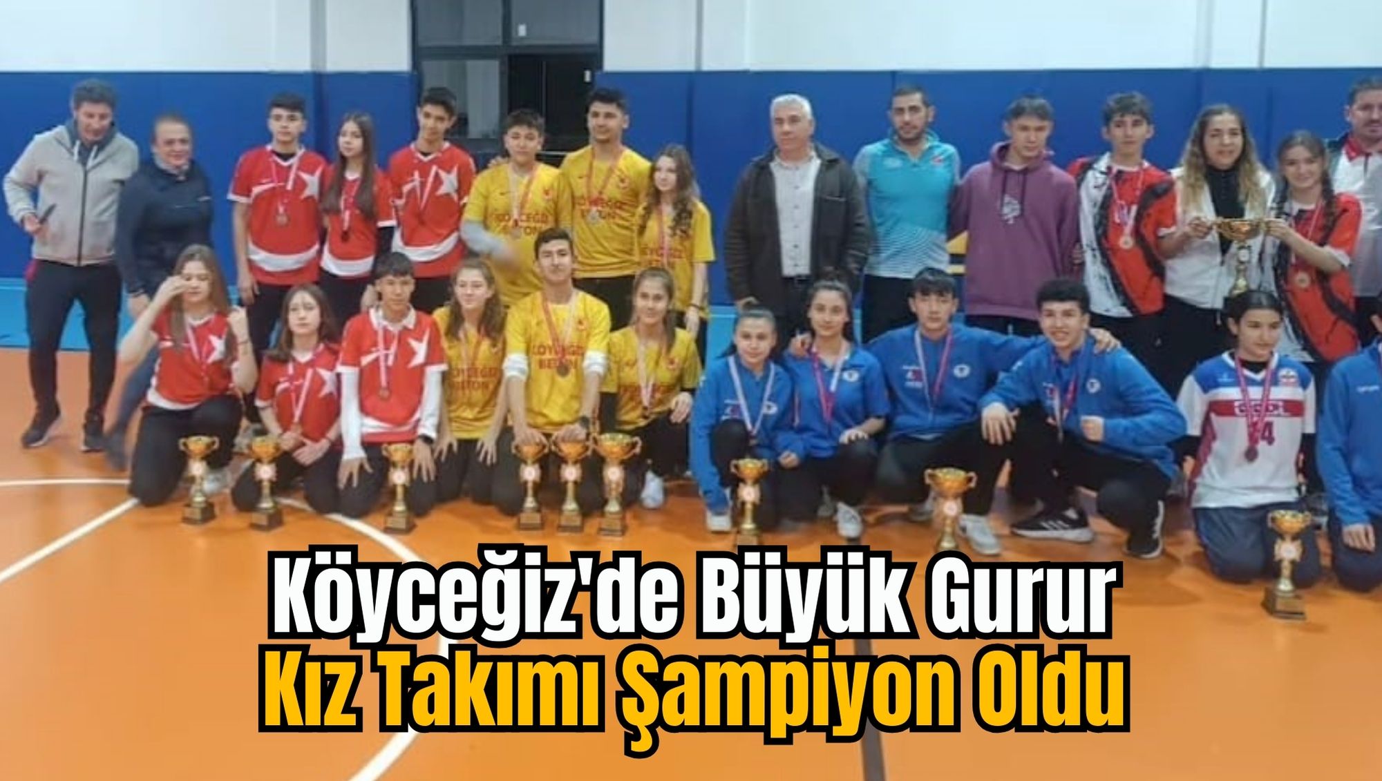 Köyceğiz'de Büyük Gurur: Kız Takımı Şampiyon Oldu!