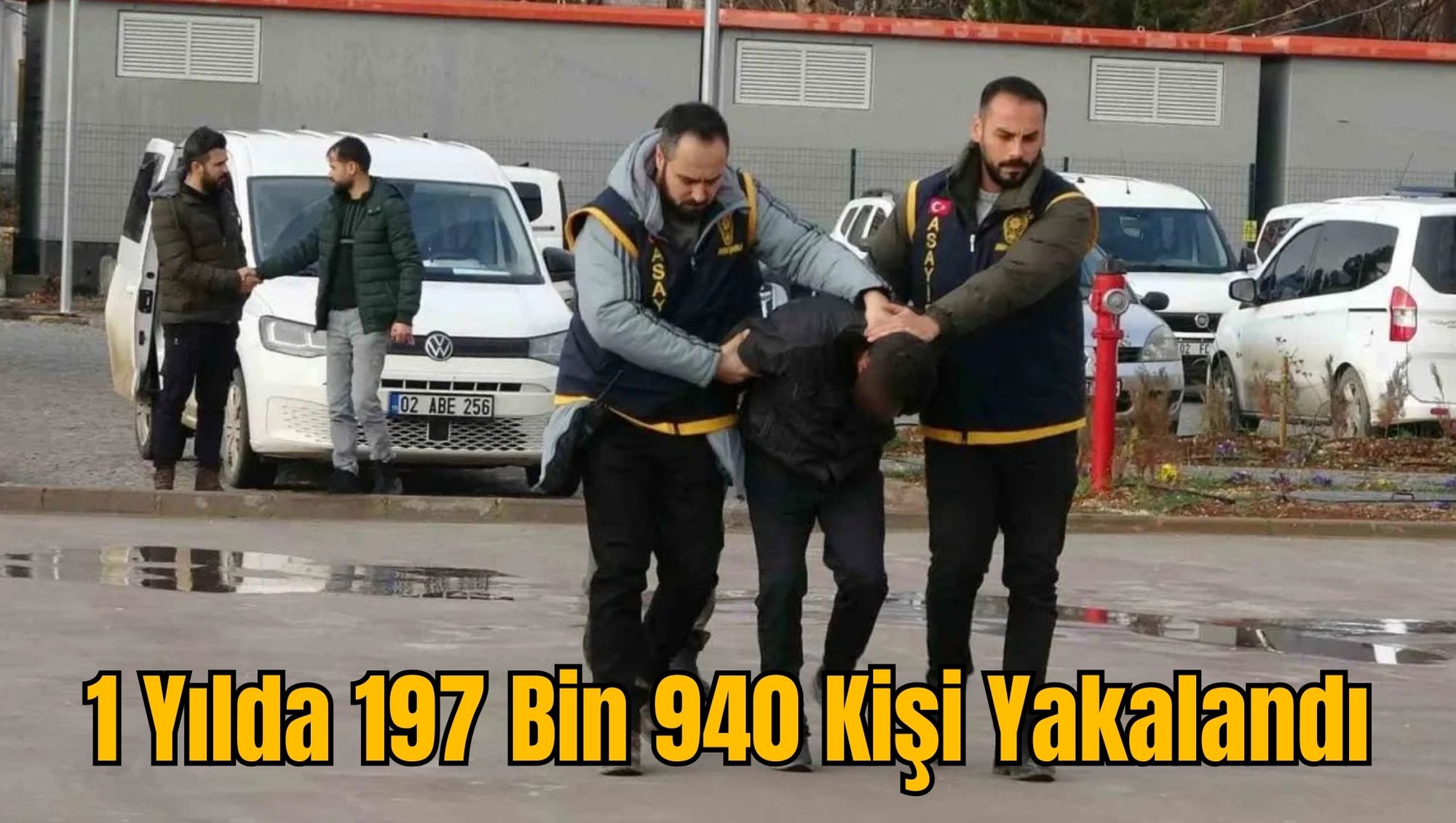 1 Yılda 197 Bin 940 Kişi Yakalandı