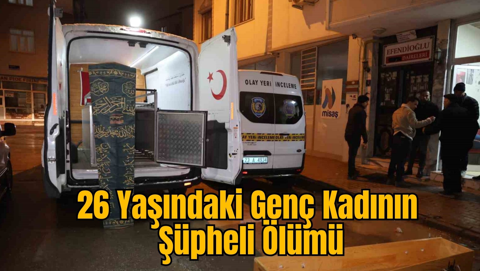 26 Yaşındaki Genç Kadının Şüpheli Ölümü