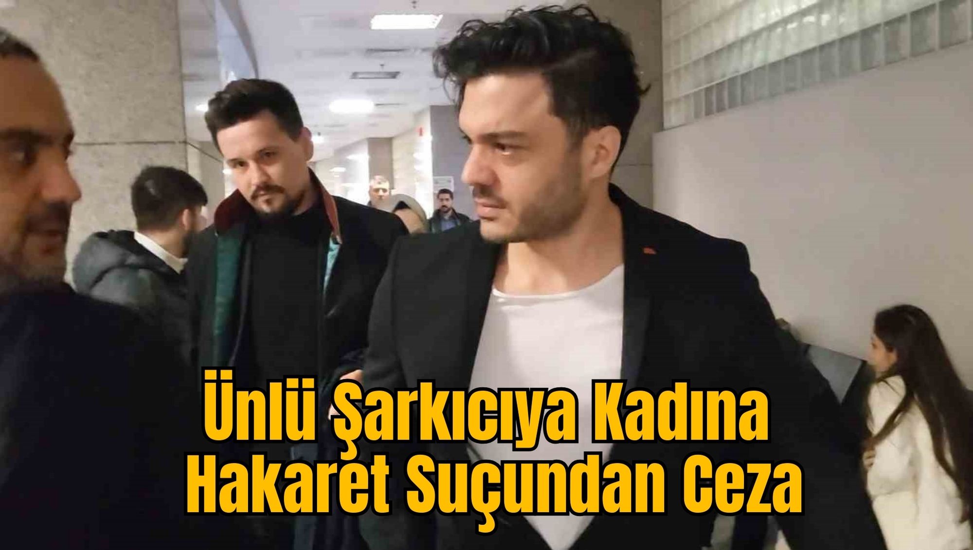 Ünlü Şarkıcıya Kadına Hakaret Suçundan Ceza