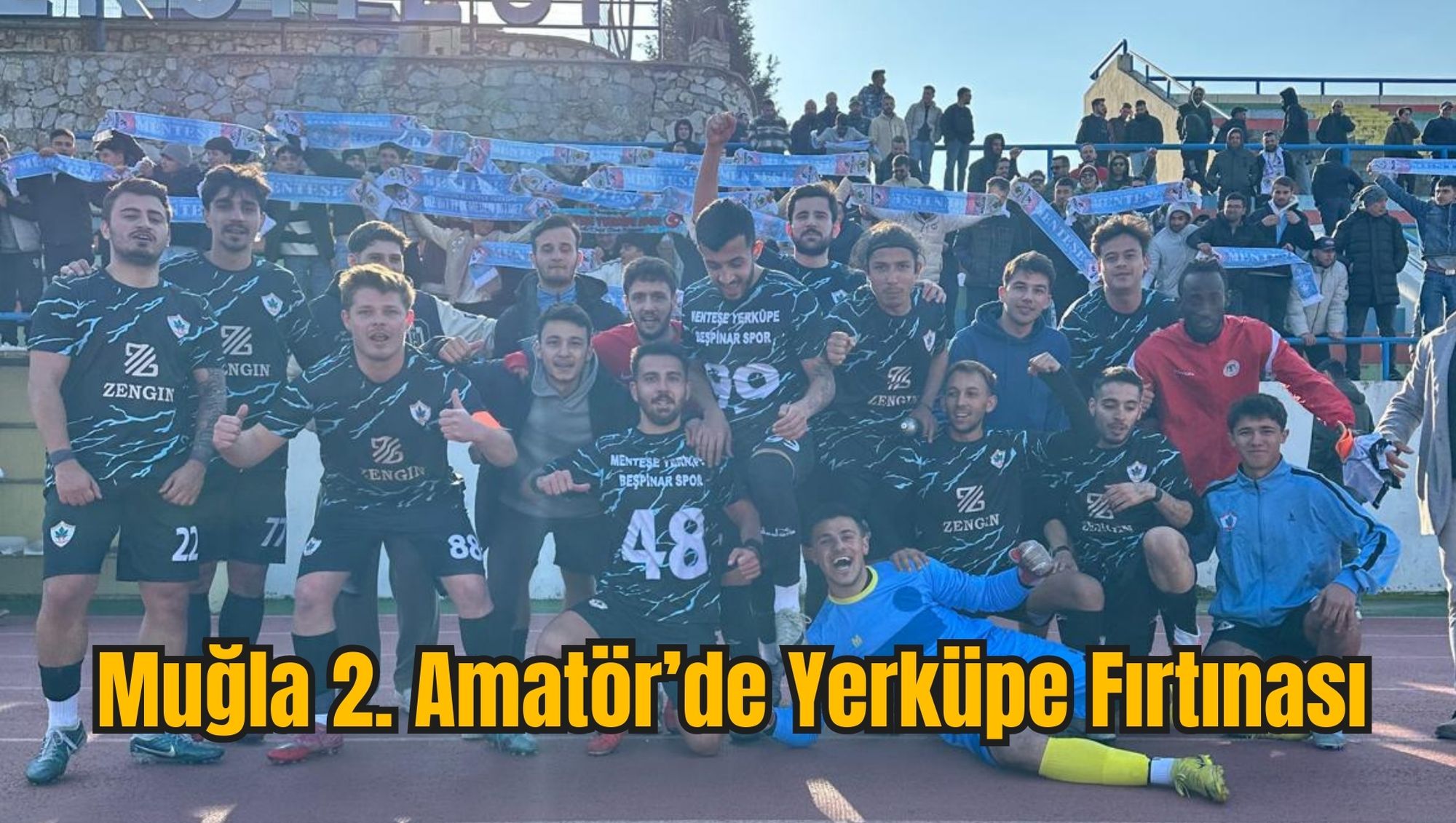 Muğla 2. Amatör’de Yerküpe Fırtınası