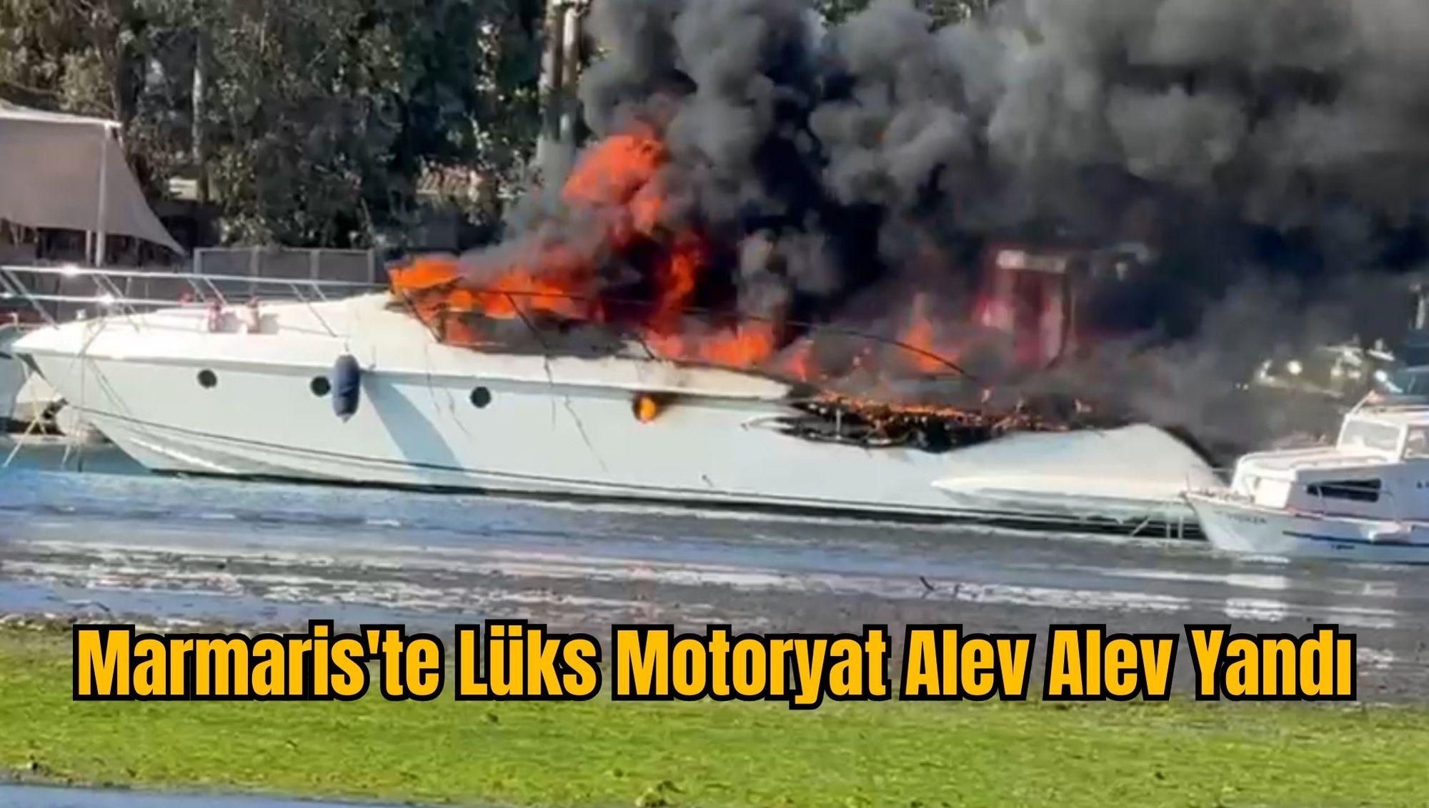 Marmaris'te Lüks Motoryat Alev Alev Yandı