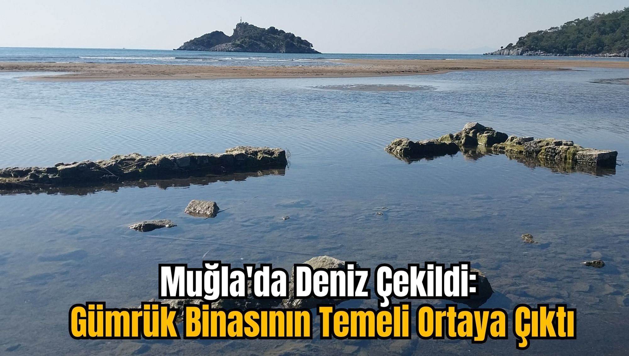Muğla'da Deniz Çekildi: Gümrük Binasının Temeli Ortaya Çıktı