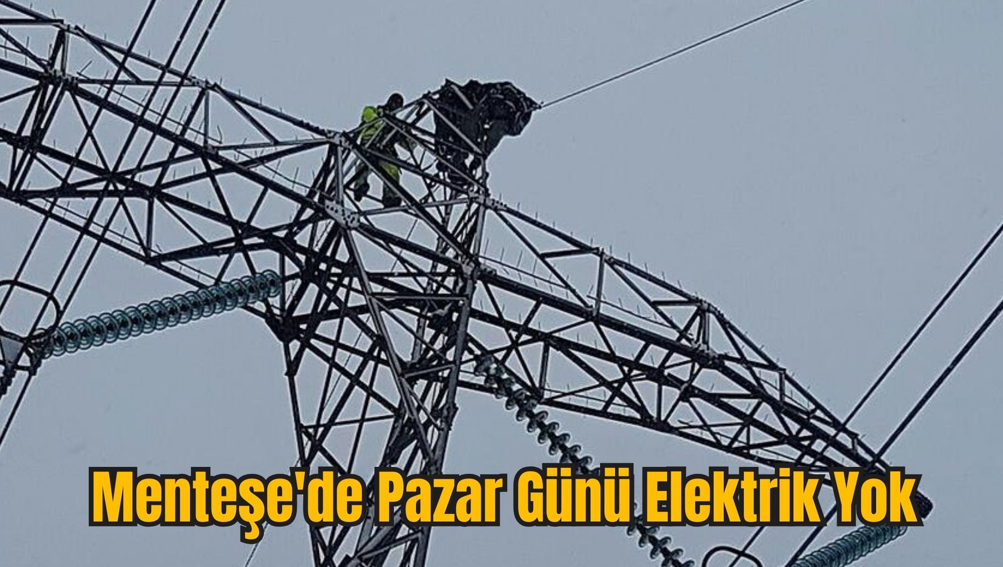 Menteşe'de Pazar Günü Elektrik Yok