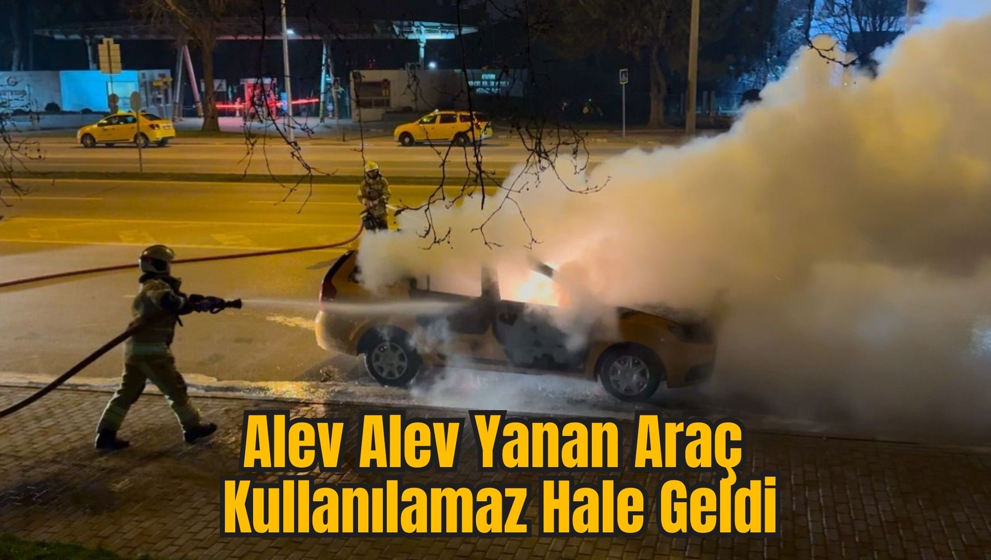 Alev Alev Yanan Araç Kullanılamaz Hale Geldi
