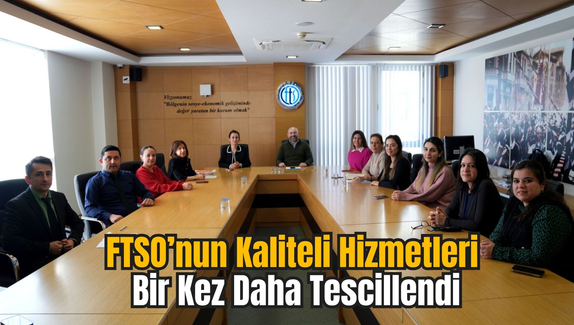 FTSO’nun Kaliteli Hizmetleri Bir Kez Daha Tescillendi