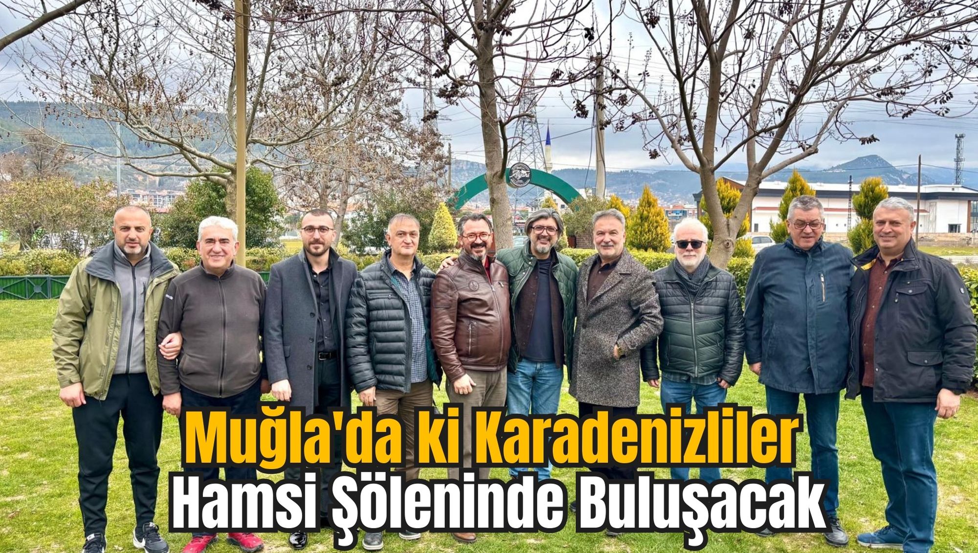 Muğla'da ki Karadenizliler Hamsi Şöleninde Buluşacak