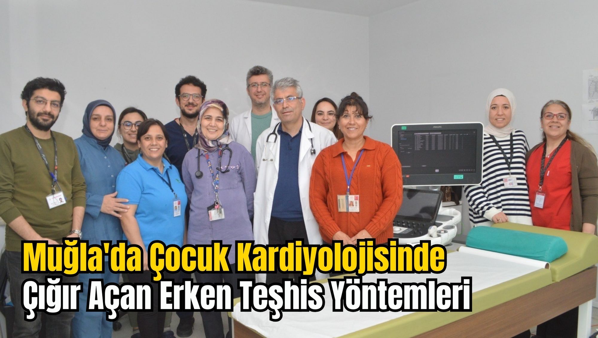 Muğla'da Çocuk Kardiyolojisinde Çığır Açan Erken Teşhis Yöntemleri