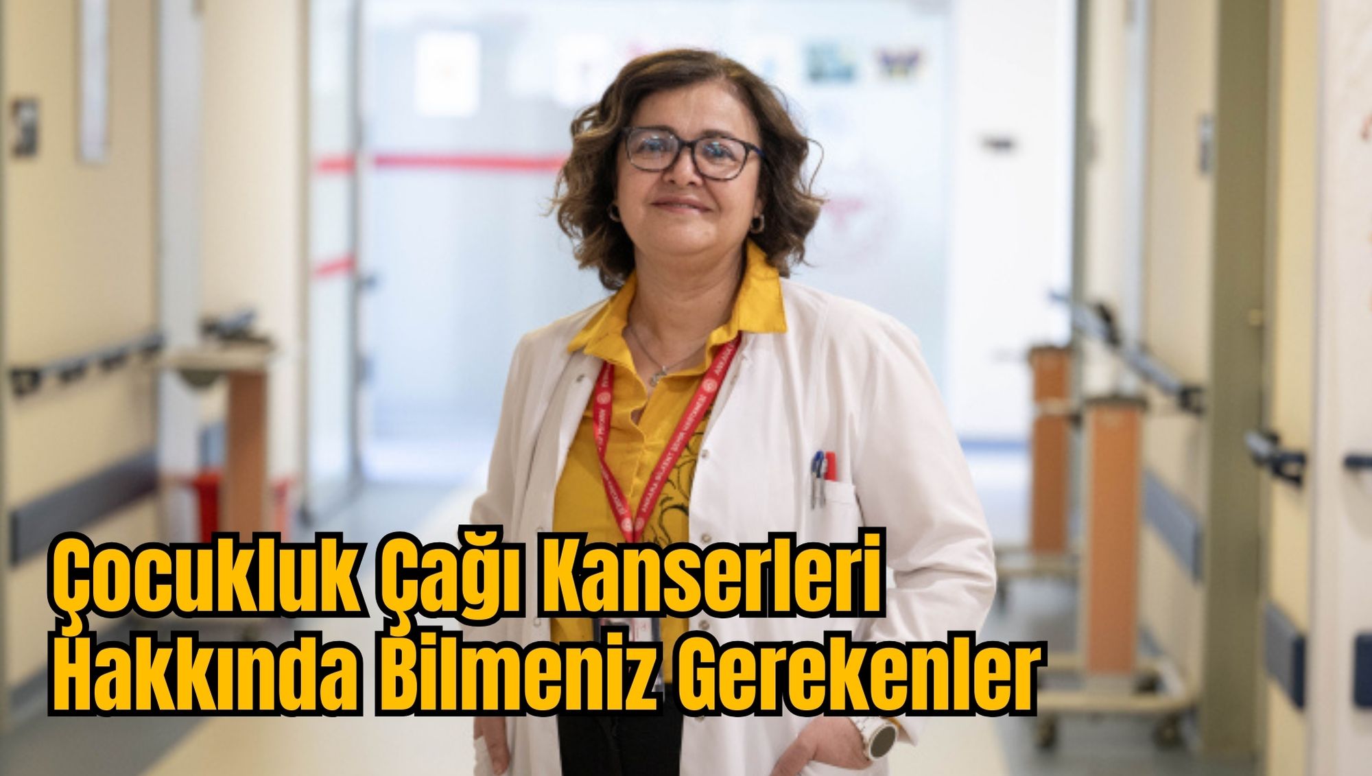 Çocukluk Çağı Kanserleri Hakkında Bilmeniz Gerekenler