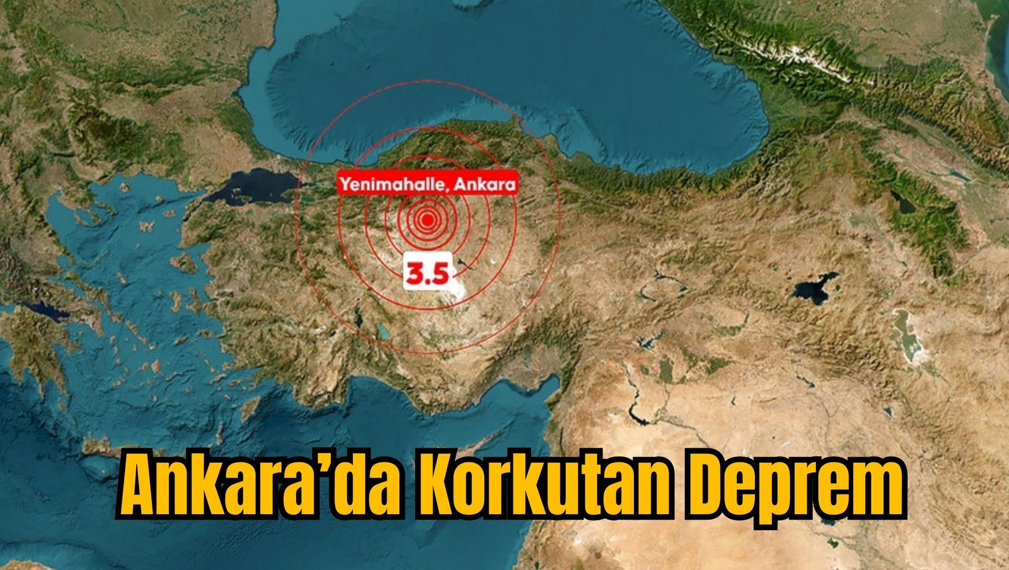 Ankara'da Korkutan Deprem