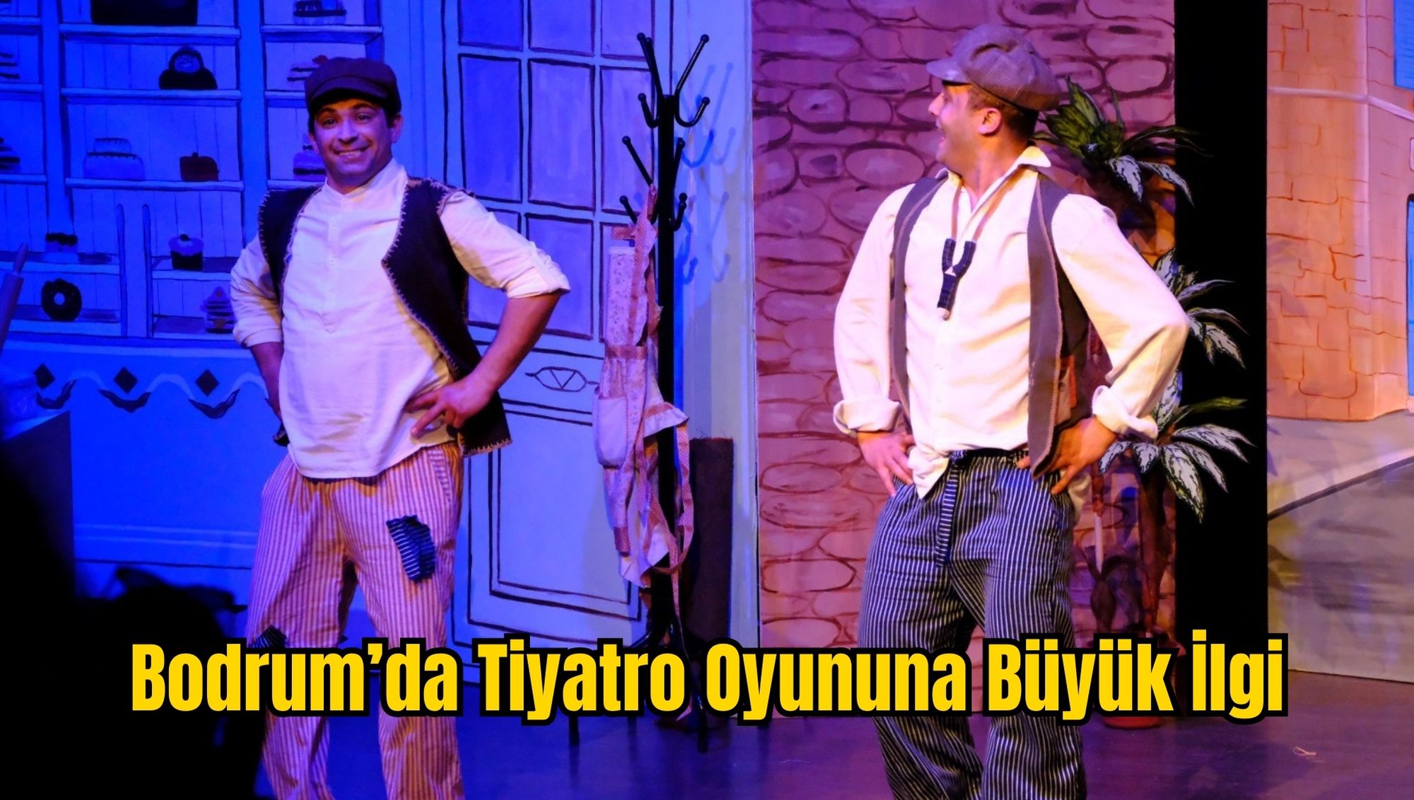 Bodrum’da Tiyatro Oyununa Büyük İlgi