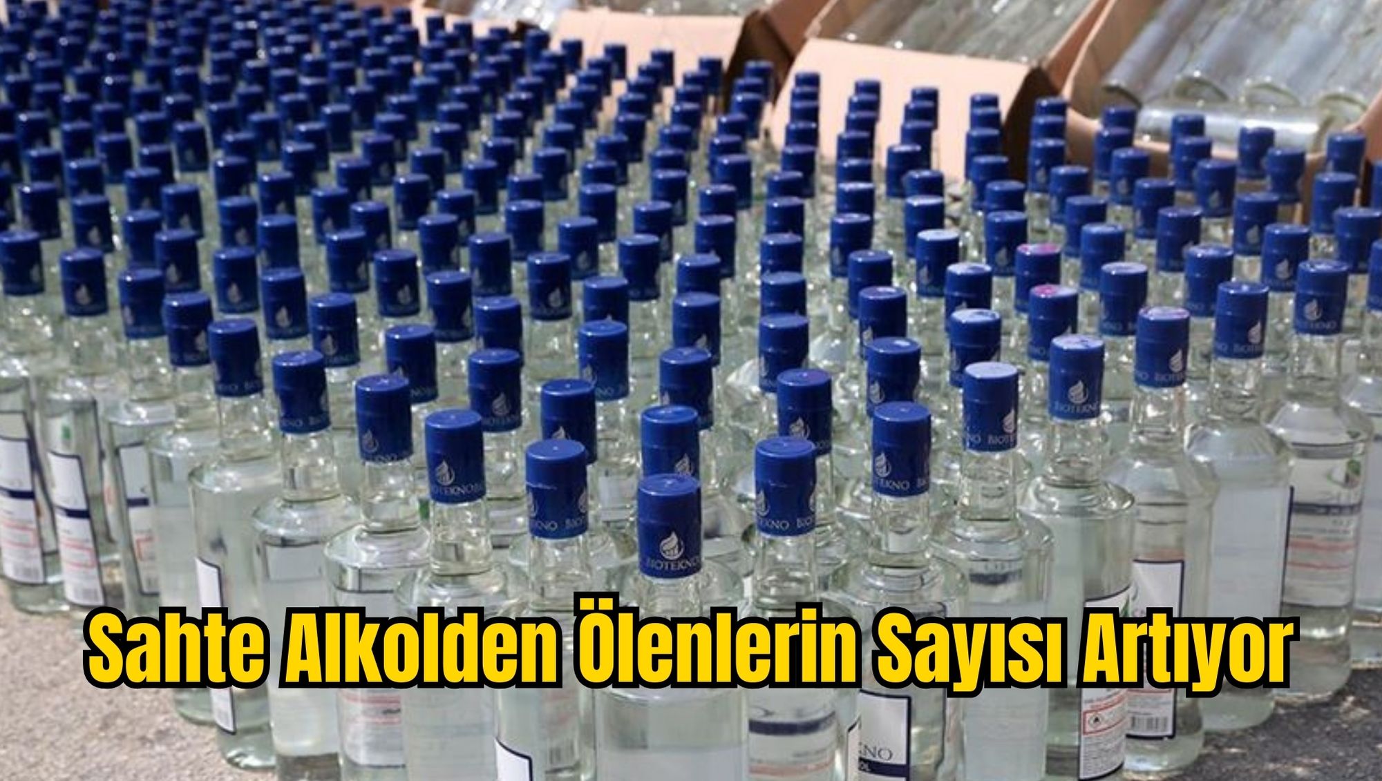 Sahte Alkolden Ölenlerin Sayısı Artıyor