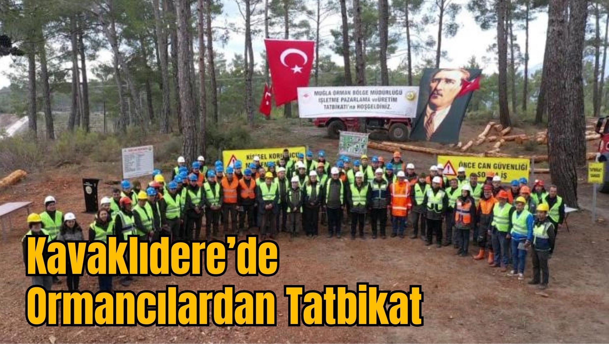 Kavaklıdere’de Ormancılardan Tatbikat