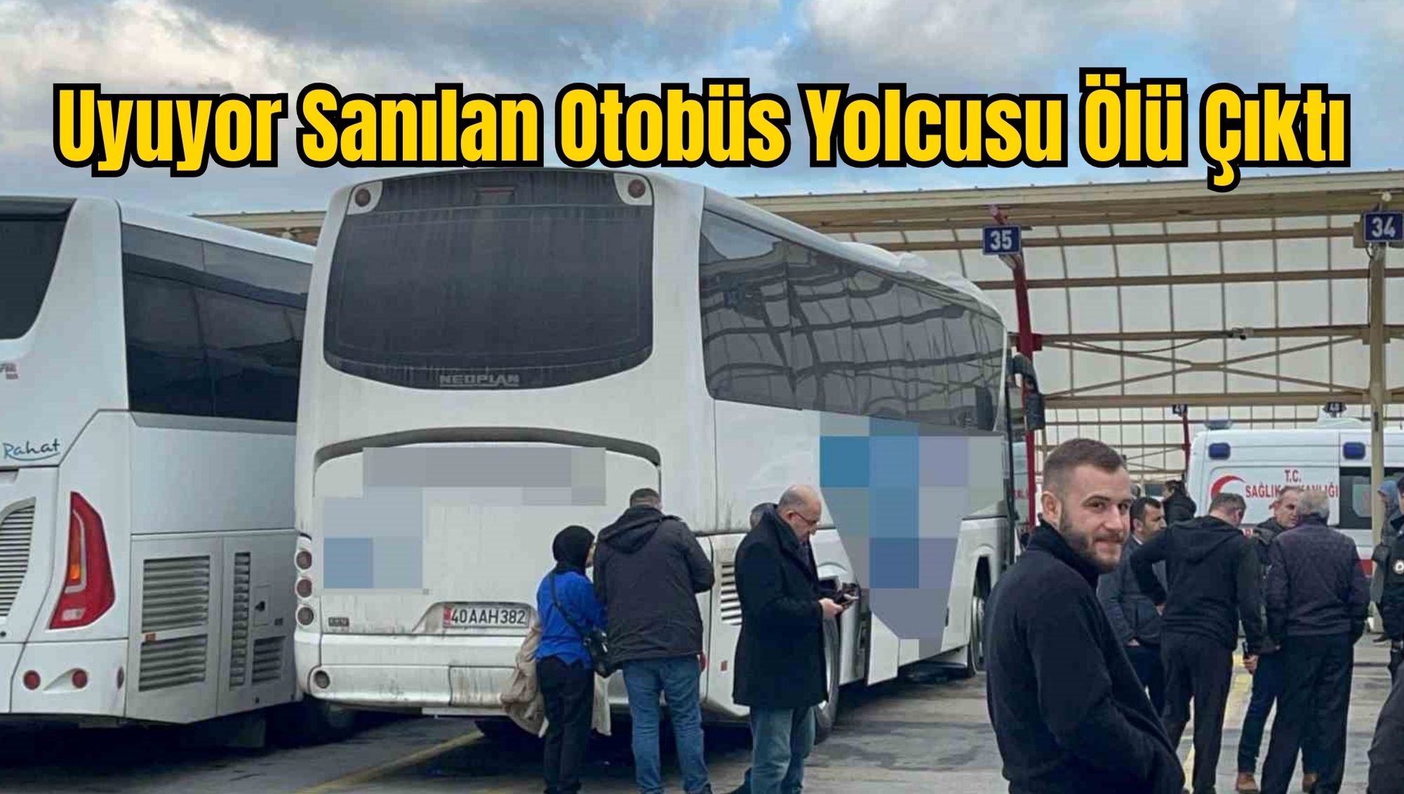 Uyuyor Sanılan Otobüs Yolcusu Ölü Çıktı