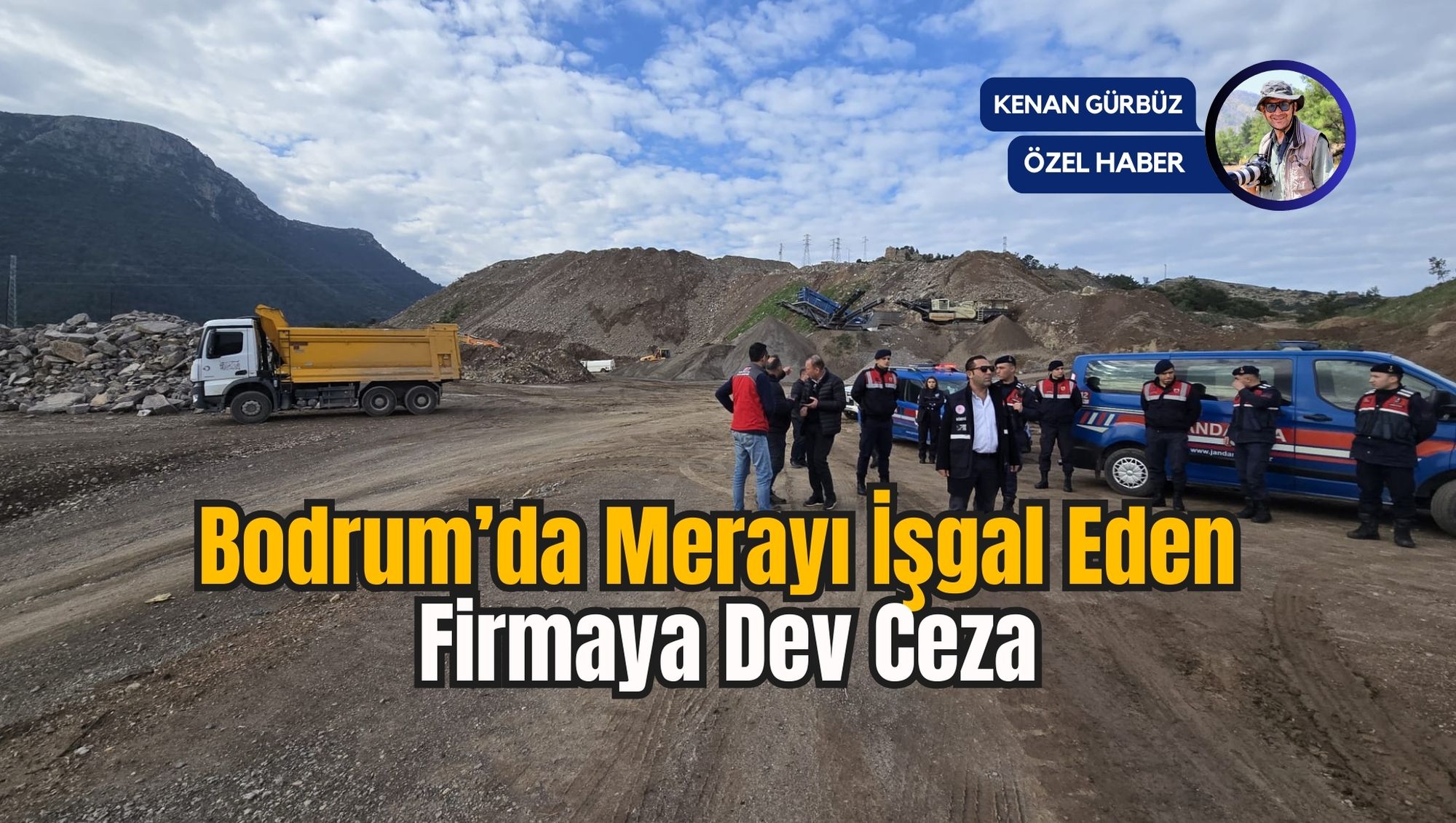 Bodrum’da Merayı İşgal Eden Firmaya Dev Ceza