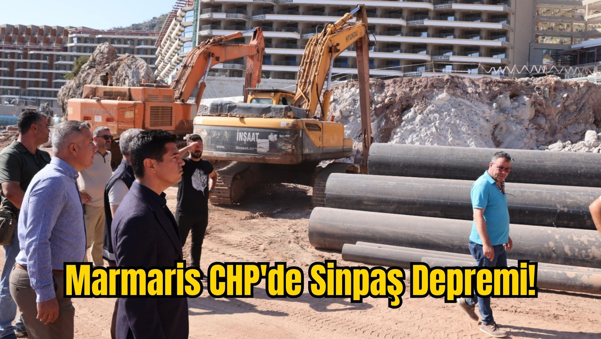 Marmaris CHP'de Sinpaş Depremi!
