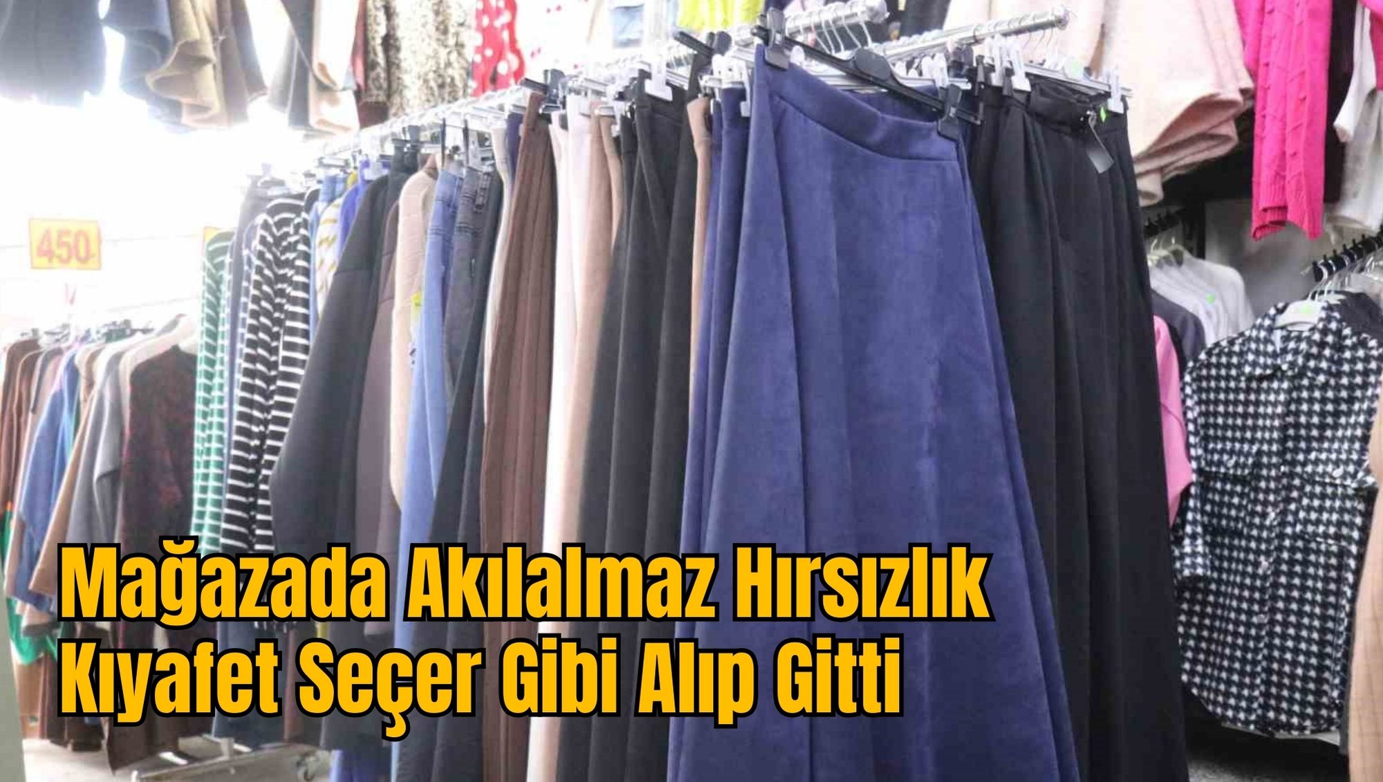 Mağazada Akılalmaz Hırsızlık: Kıyafet Seçer Gibi Alıp Gitti