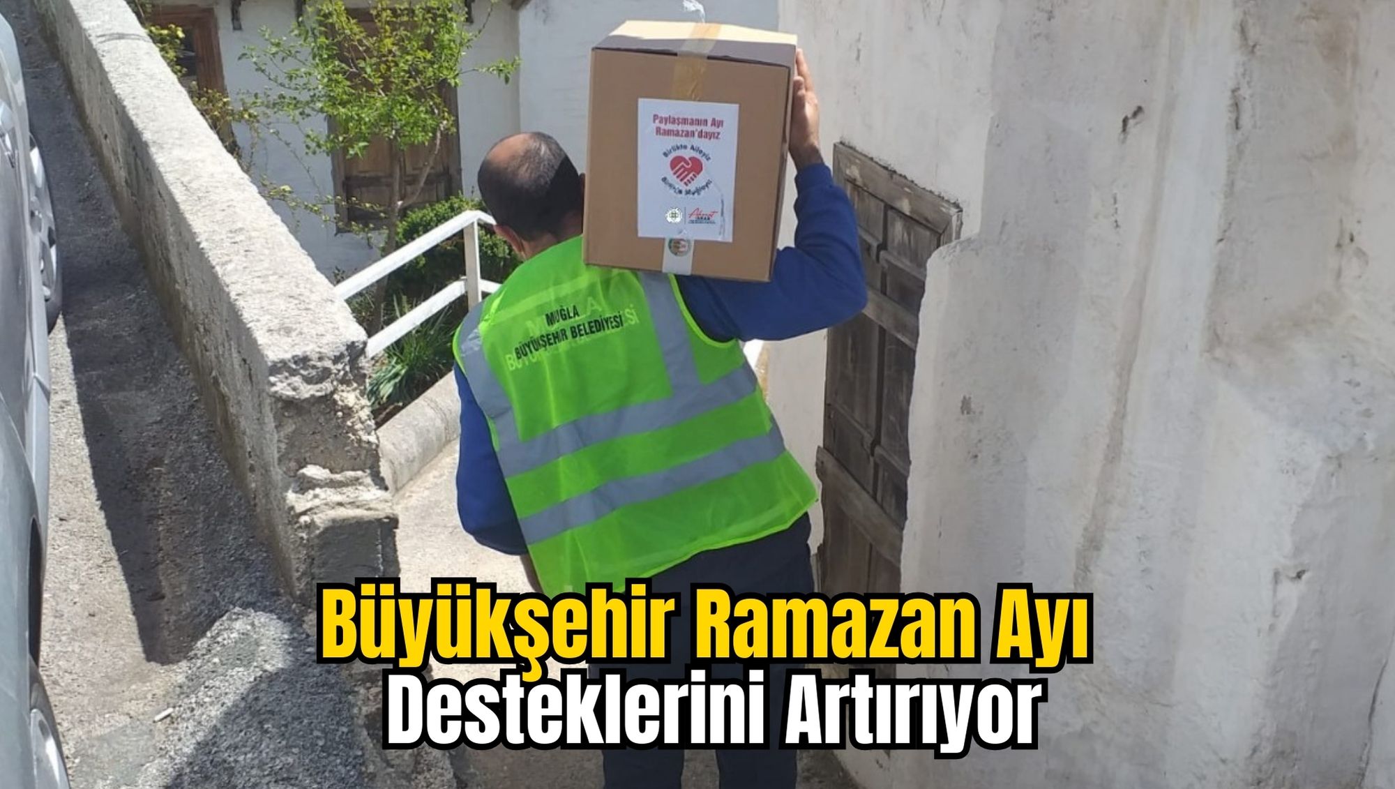 Büyükşehir Ramazan Ayı Desteklerini Artırıyor