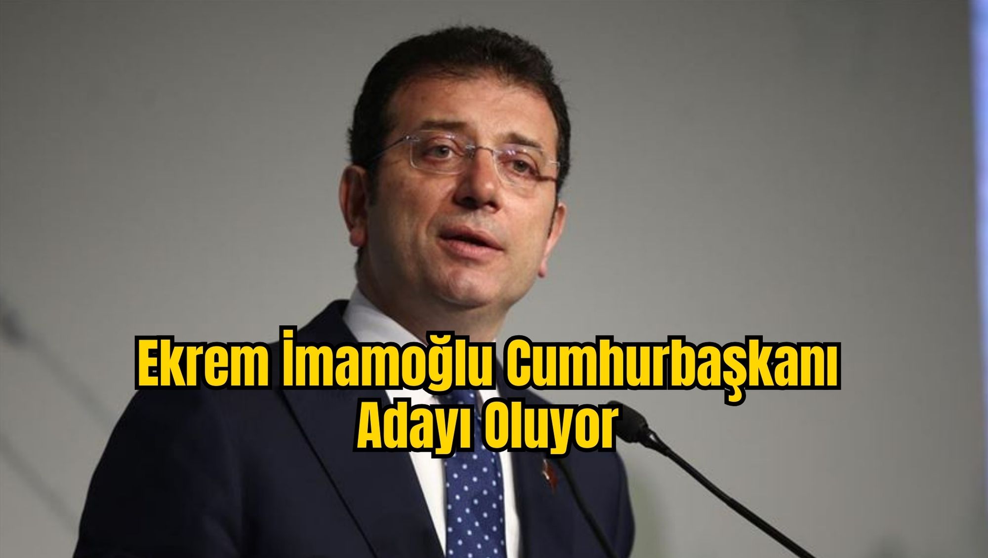 Ekrem İmamoğlu Cumhurbaşkanı Adayı Oluyor