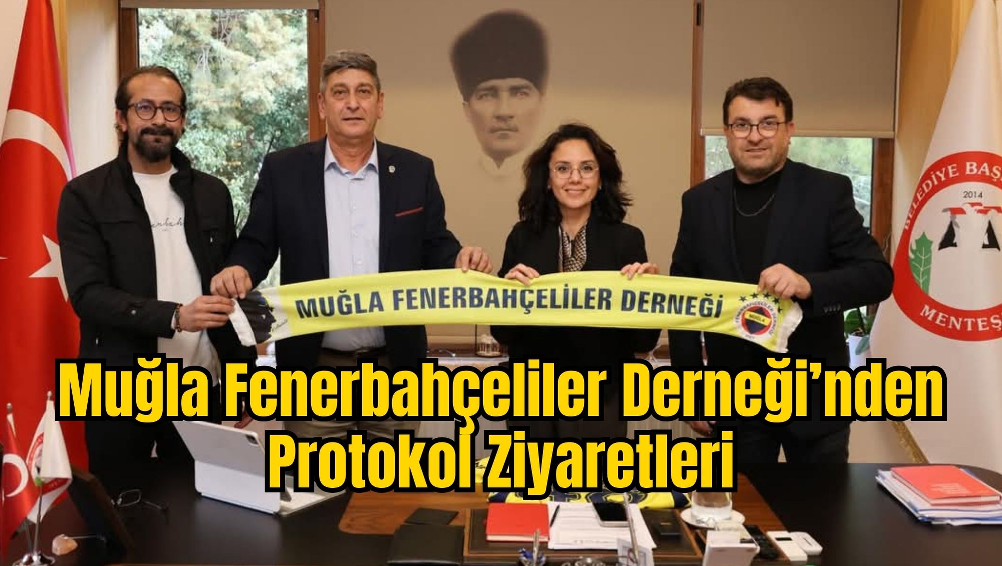 Muğla Fenerbahçeliler Derneği’nden Protokol Ziyaretleri