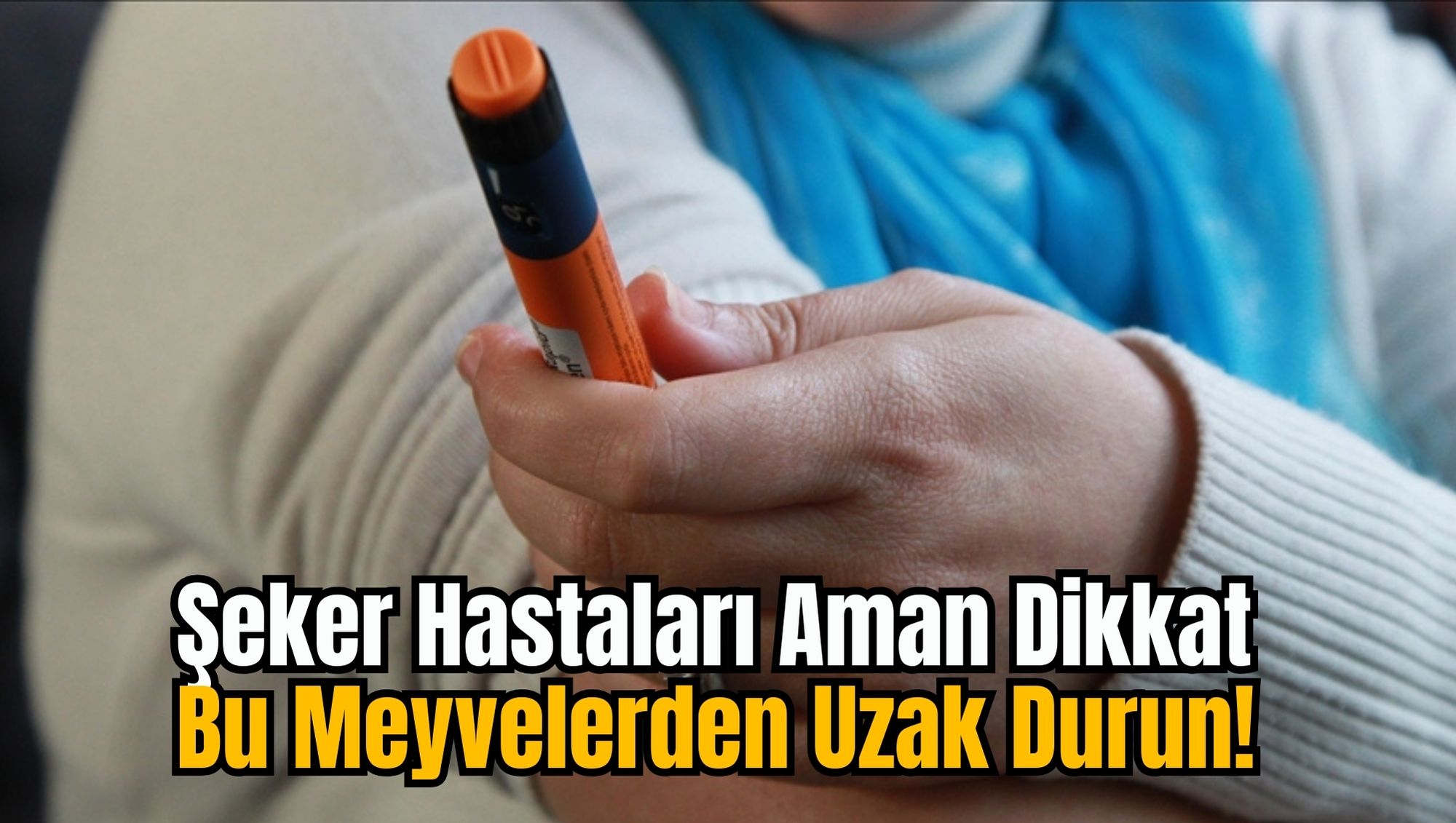 Şeker Hastaları Aman Dikkat: Bu Meyvelerden Uzak Durun!