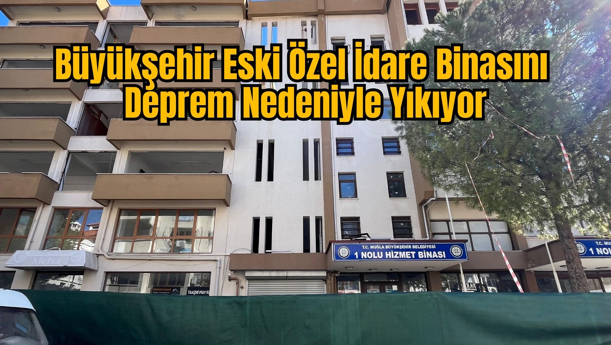 Büyükşehir Eski Özel İdare Binasını Deprem Nedeniyle Yıkıyor