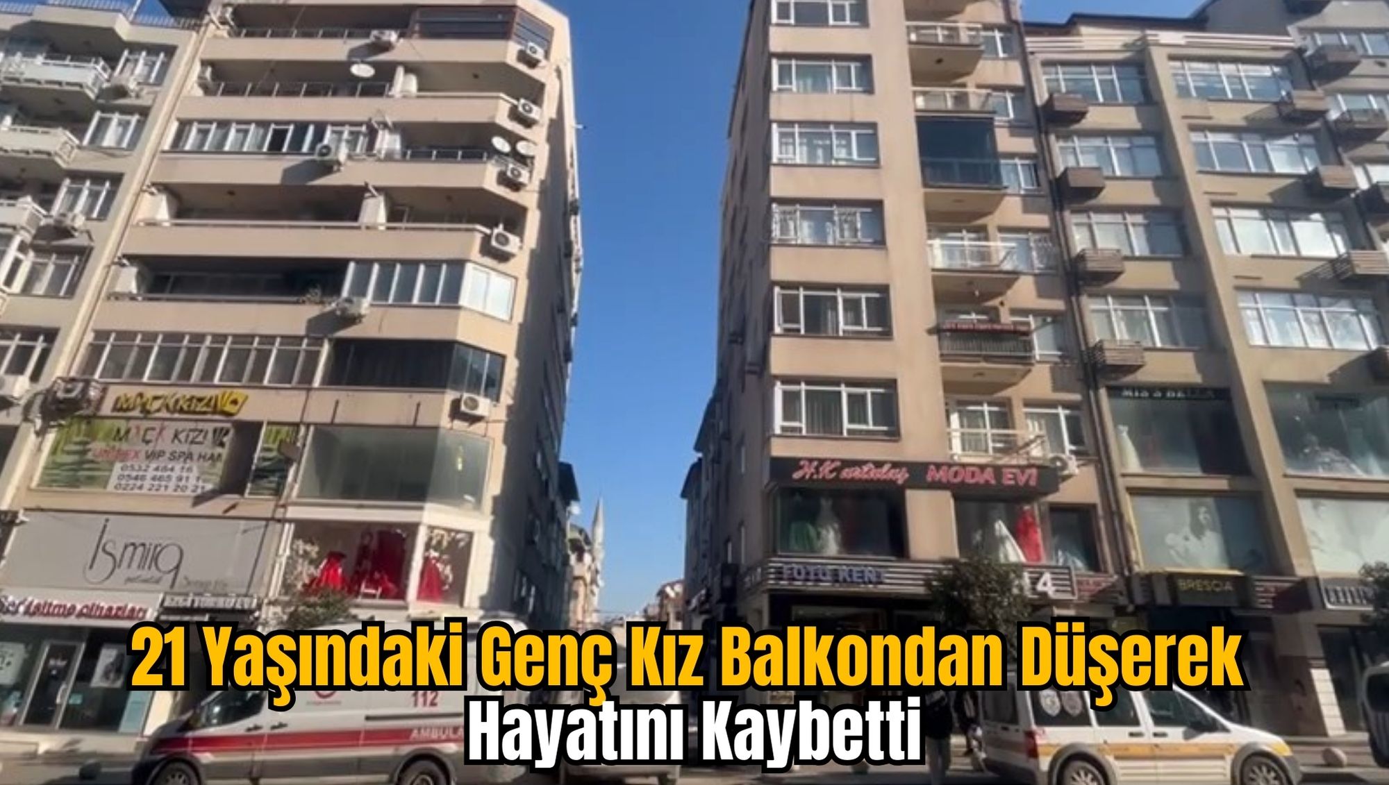 21 Yaşındaki Genç Kız Balkondan Düşerek Hayatını Kaybetti