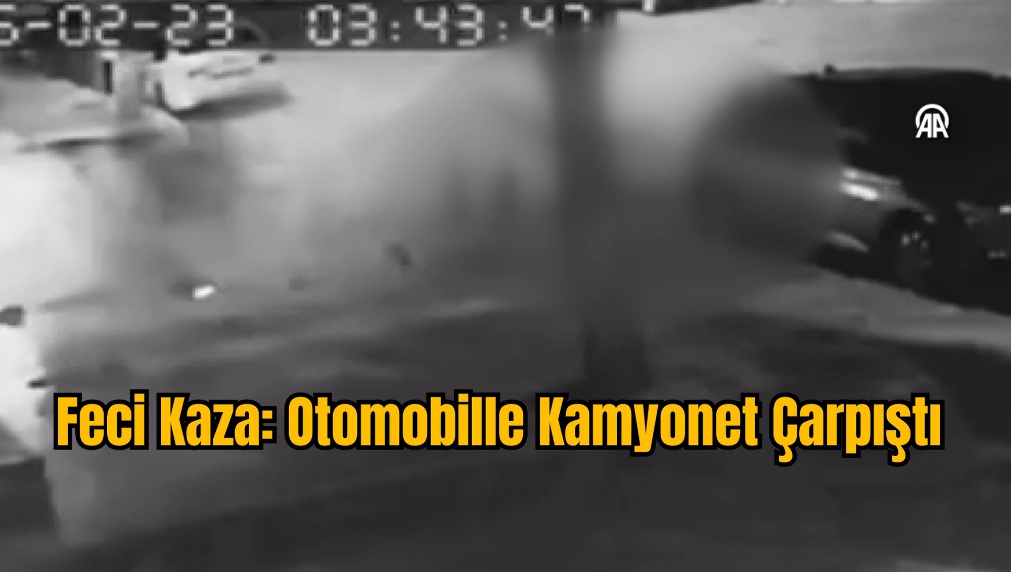 Feci Kaza: Otomobille Kamyonet Çarpıştı