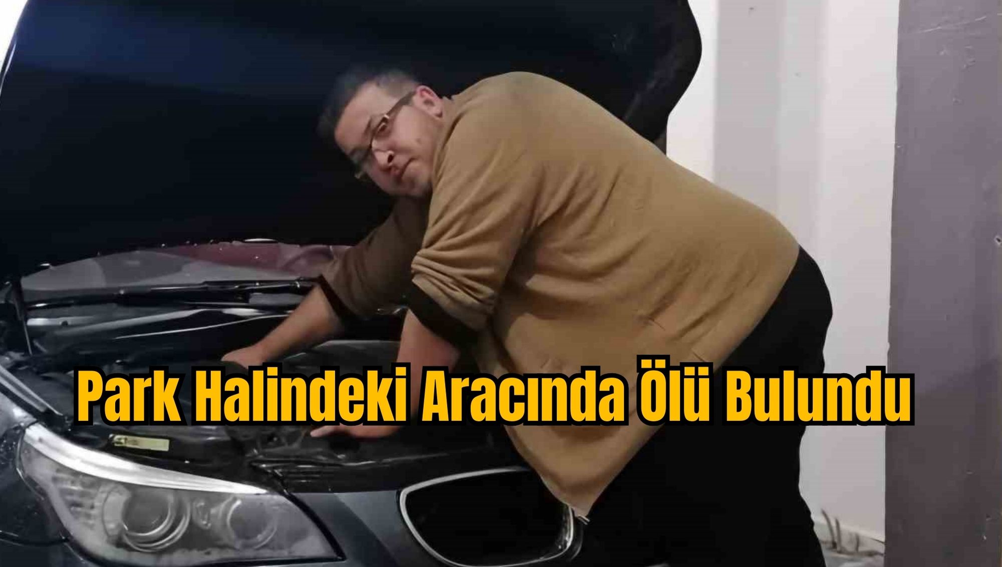Park Halindeki Aracında Ölü Bulundu