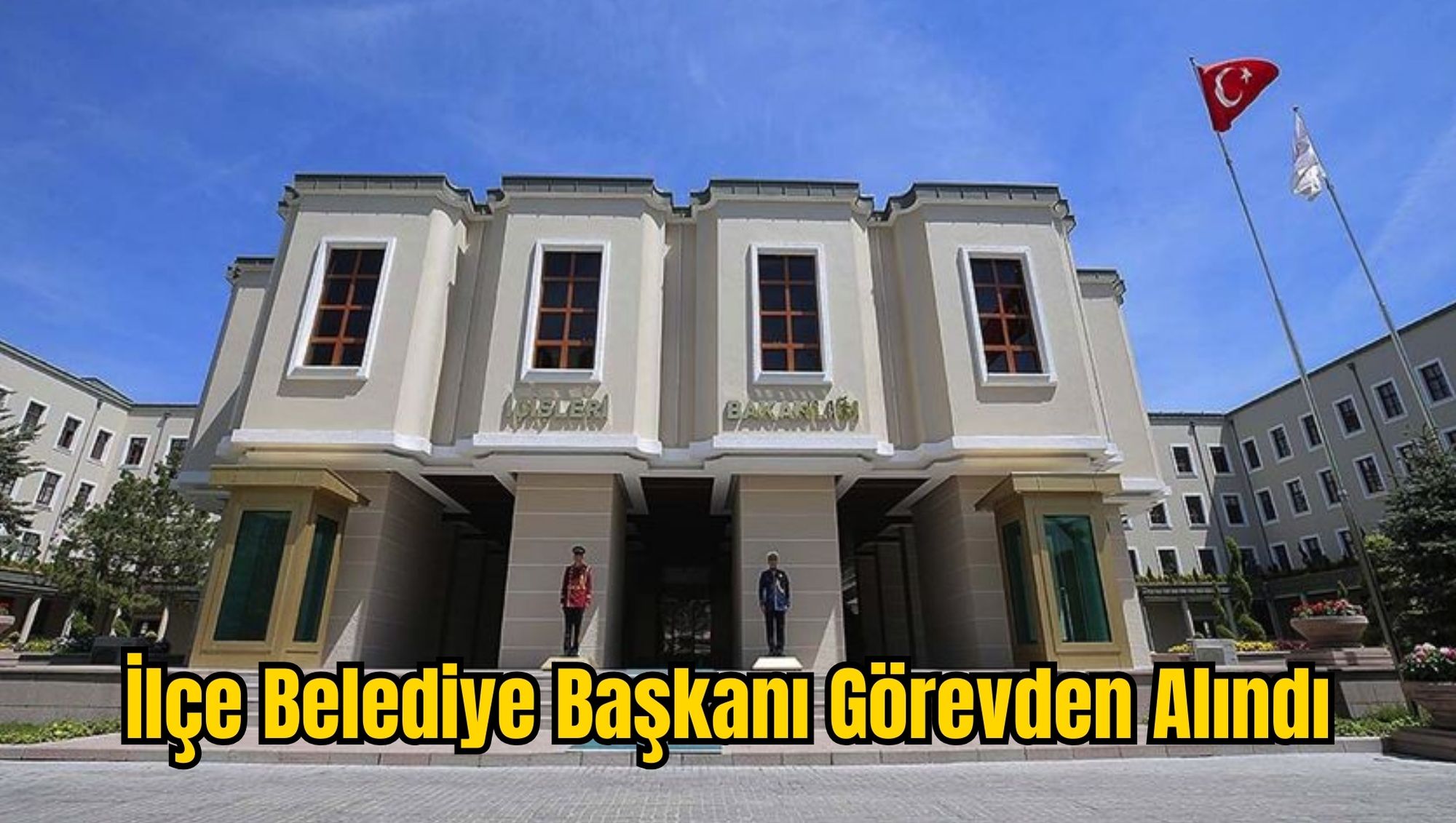 İlçe Belediye Başkanı Görevden Alındı