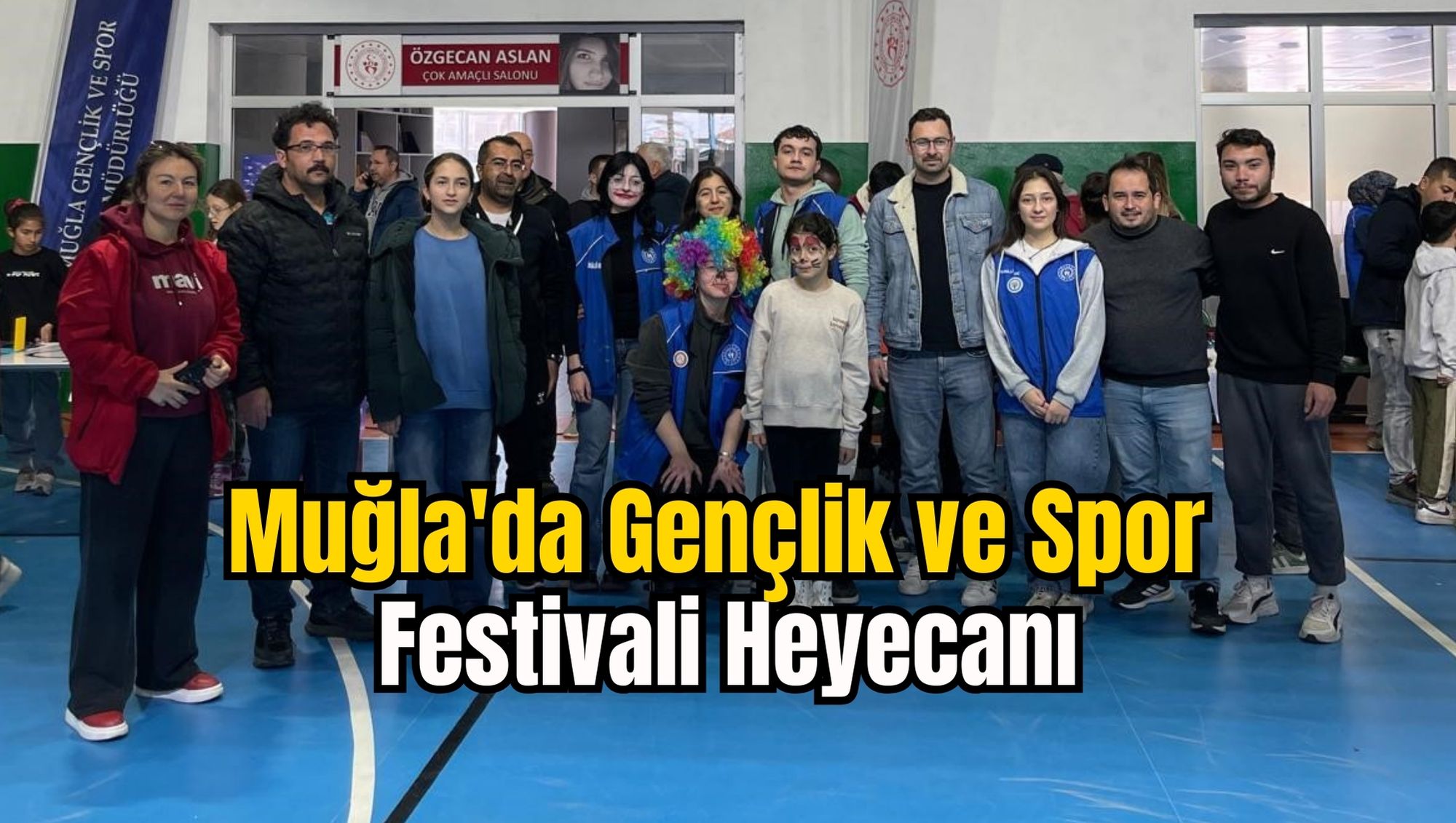 Muğla'da Gençlik ve Spor Festivali Heyecanı