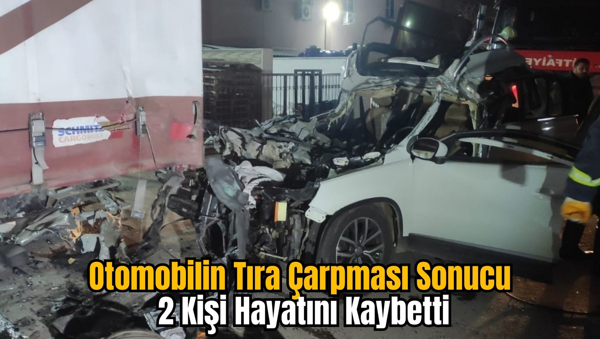 Otomobilin Tıra Çarpması Sonucu 2 Kişi Hayatını Kaybetti
