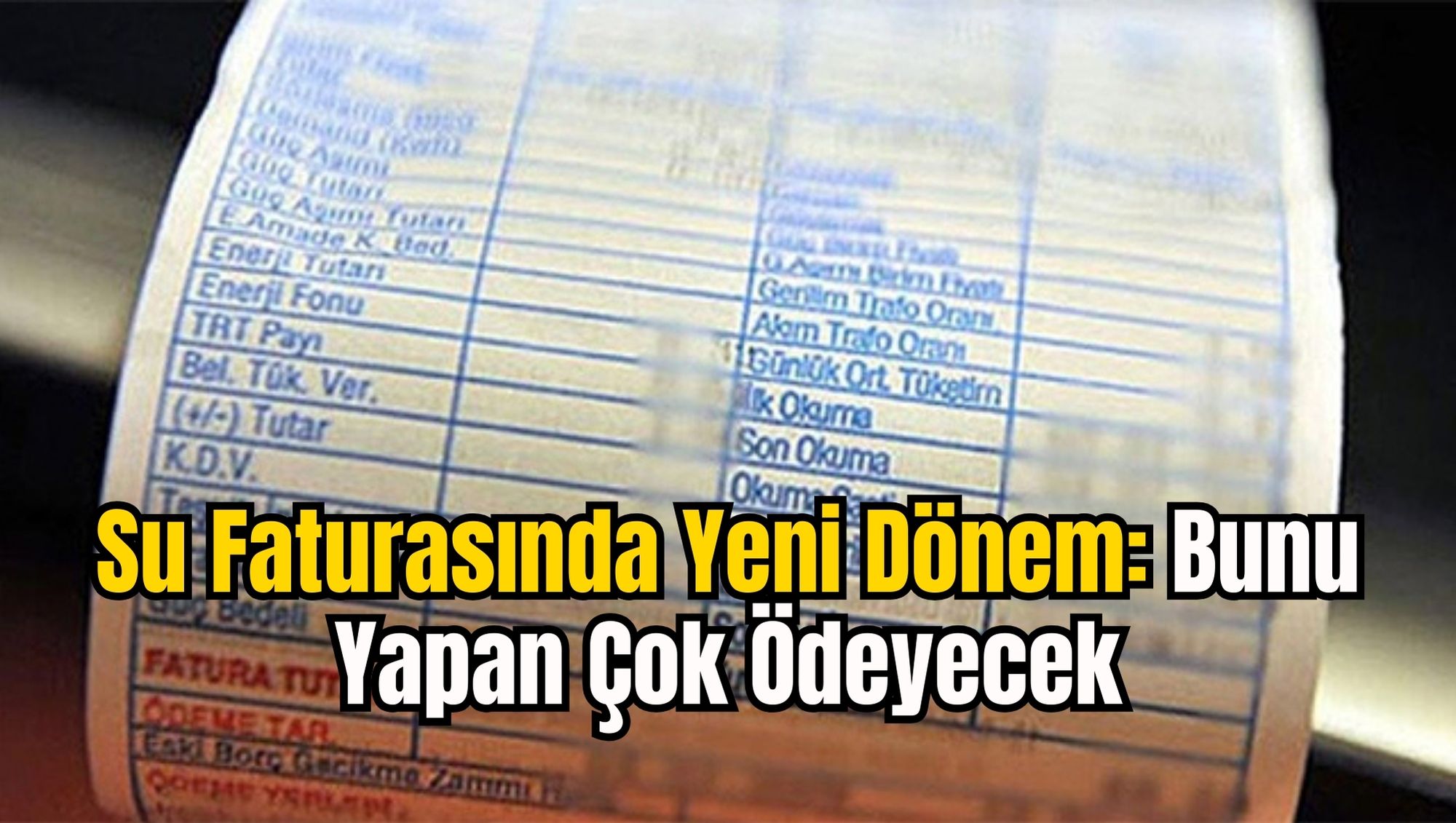 Su Faturasında Yeni Dönem: Bunu Yapan Çok Ödeyecek