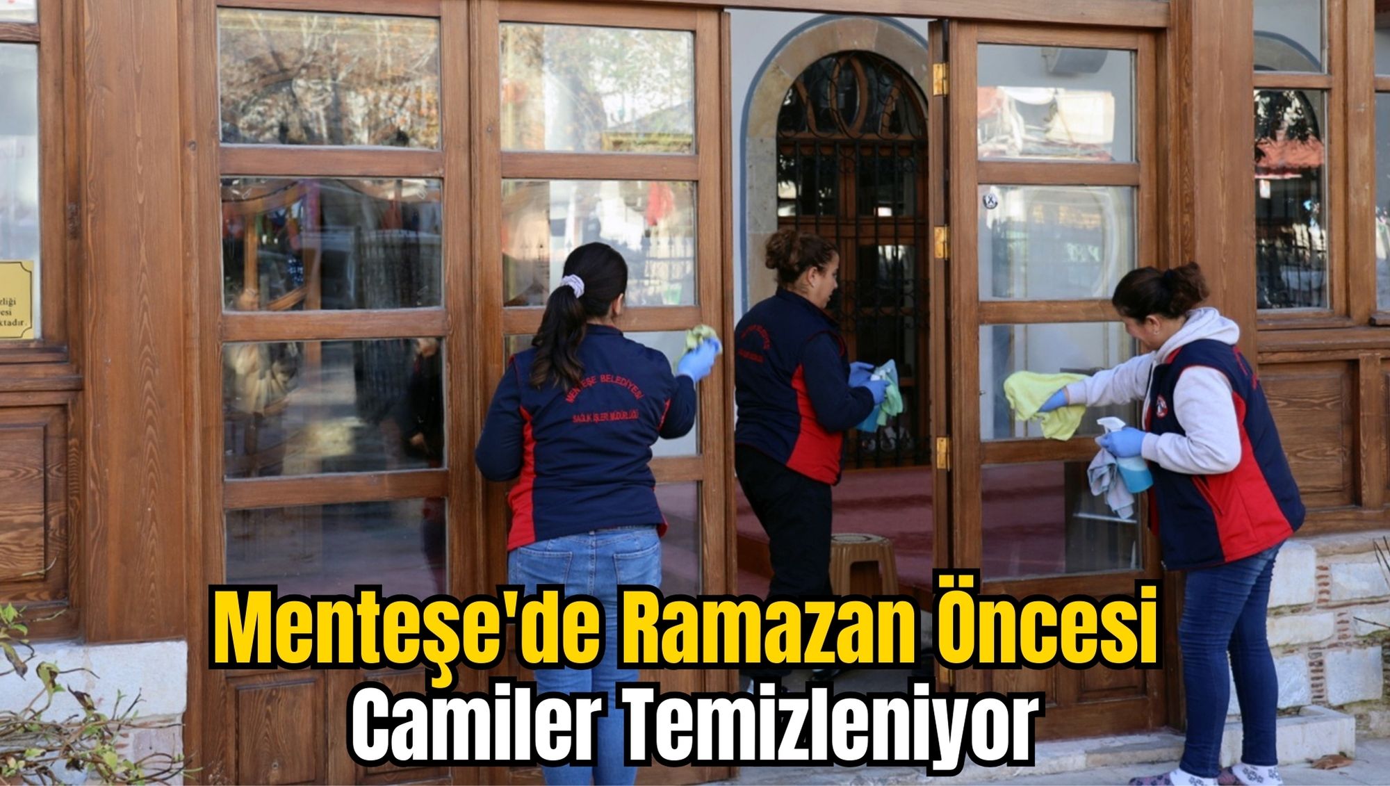 Menteşe'de Ramazan Öncesi Camiler Temizleniyor