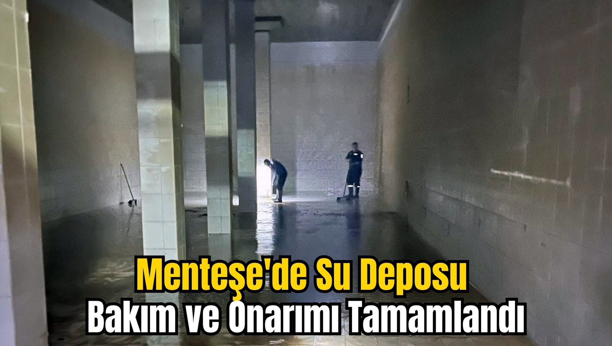 Menteşe'de Su Deposu Bakım ve Onarımı Tamamlandı