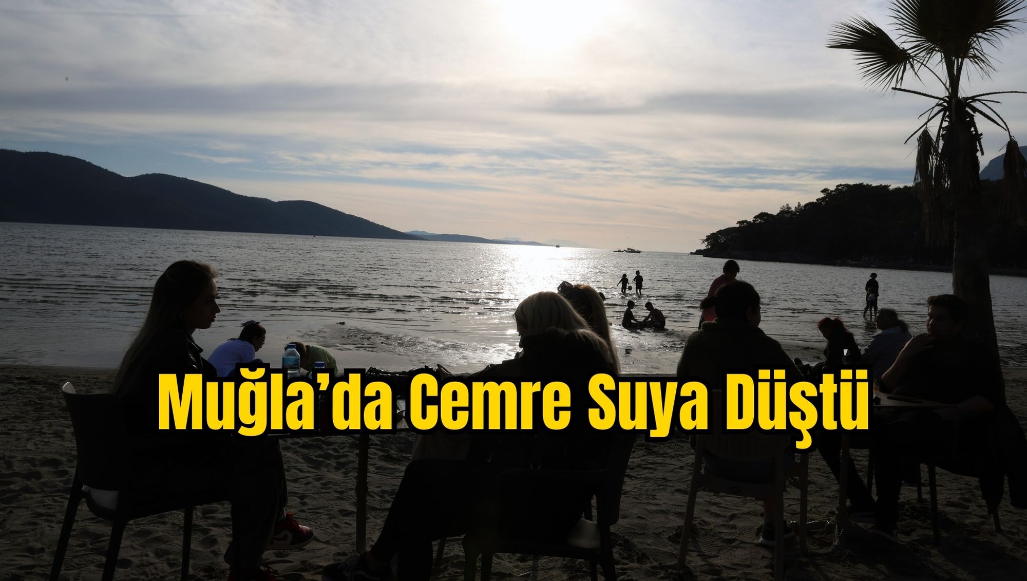 Muğla’da Cemre Suya Düştü