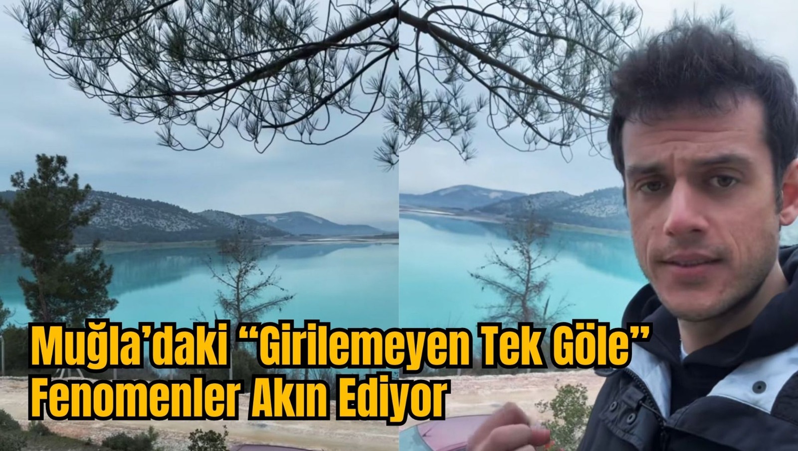 Muğla’daki Girilemeyen Tek Göle Fenomenler Akın Ediyor