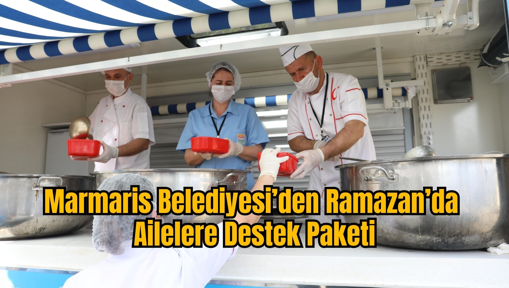 Marmaris Belediyesi’nden Ramazan’da Ailelere Destek Paketi